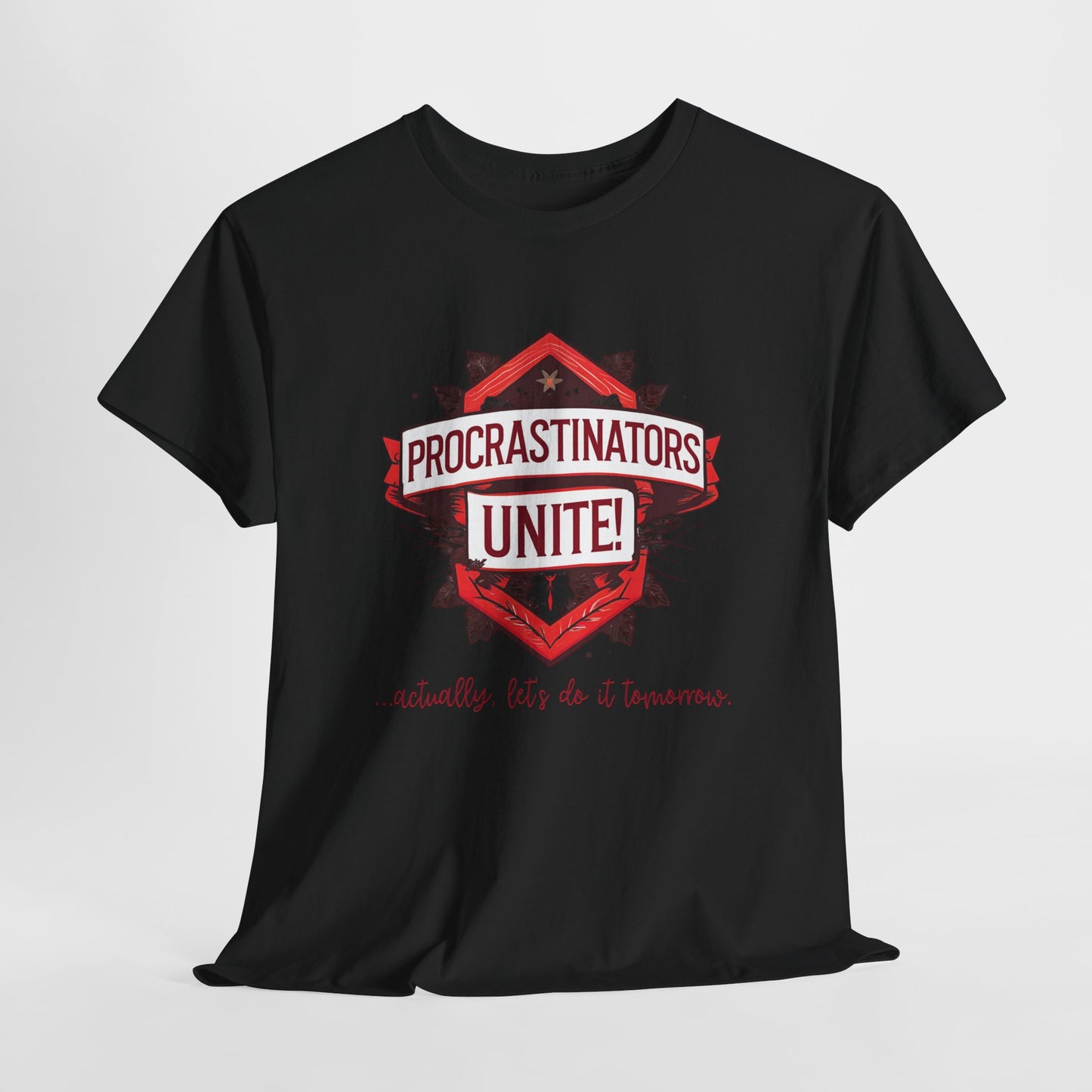 Procrastinators Unite Unisex Heavy Cotton Tee