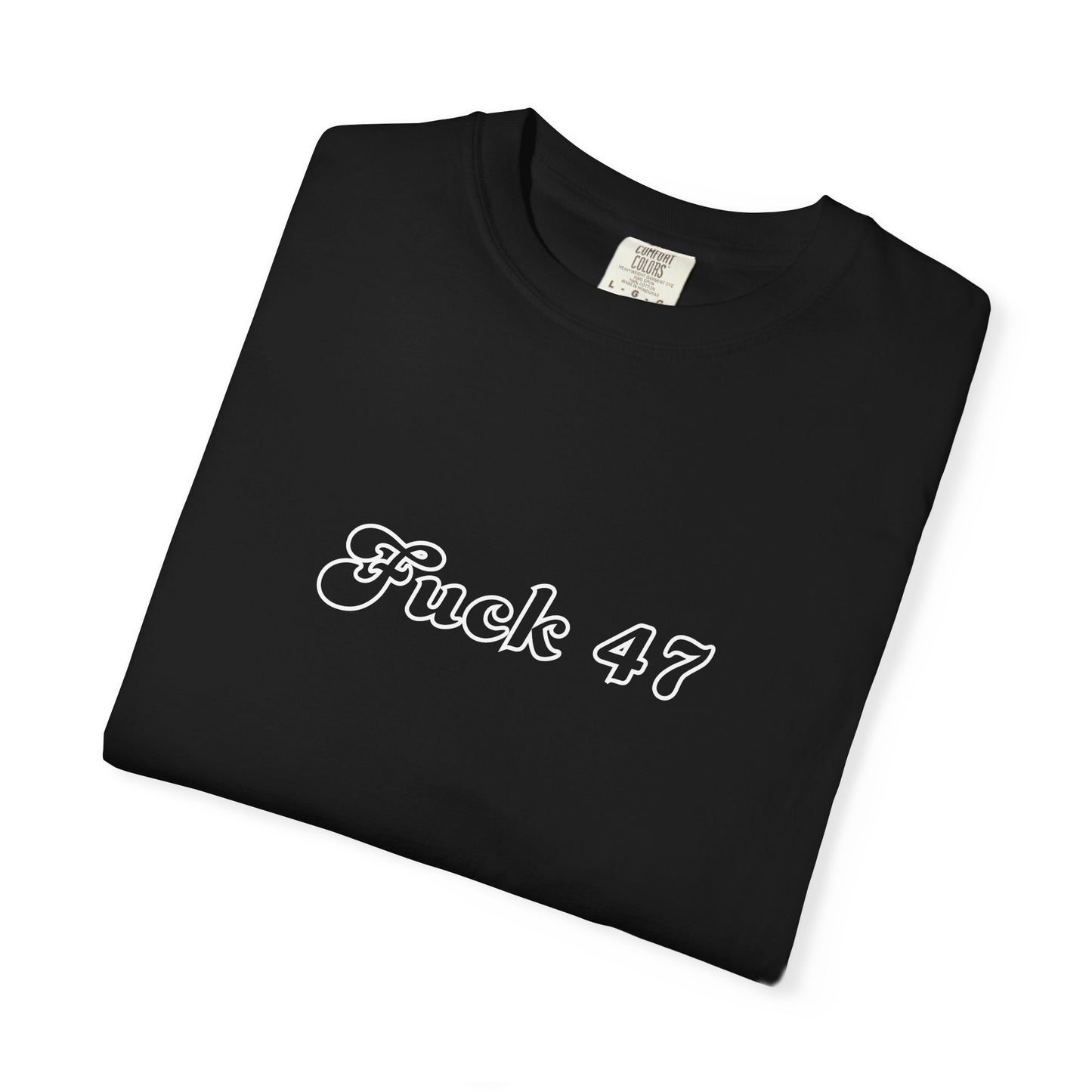 Explicit 'F*ck 47' Unisex Tee
