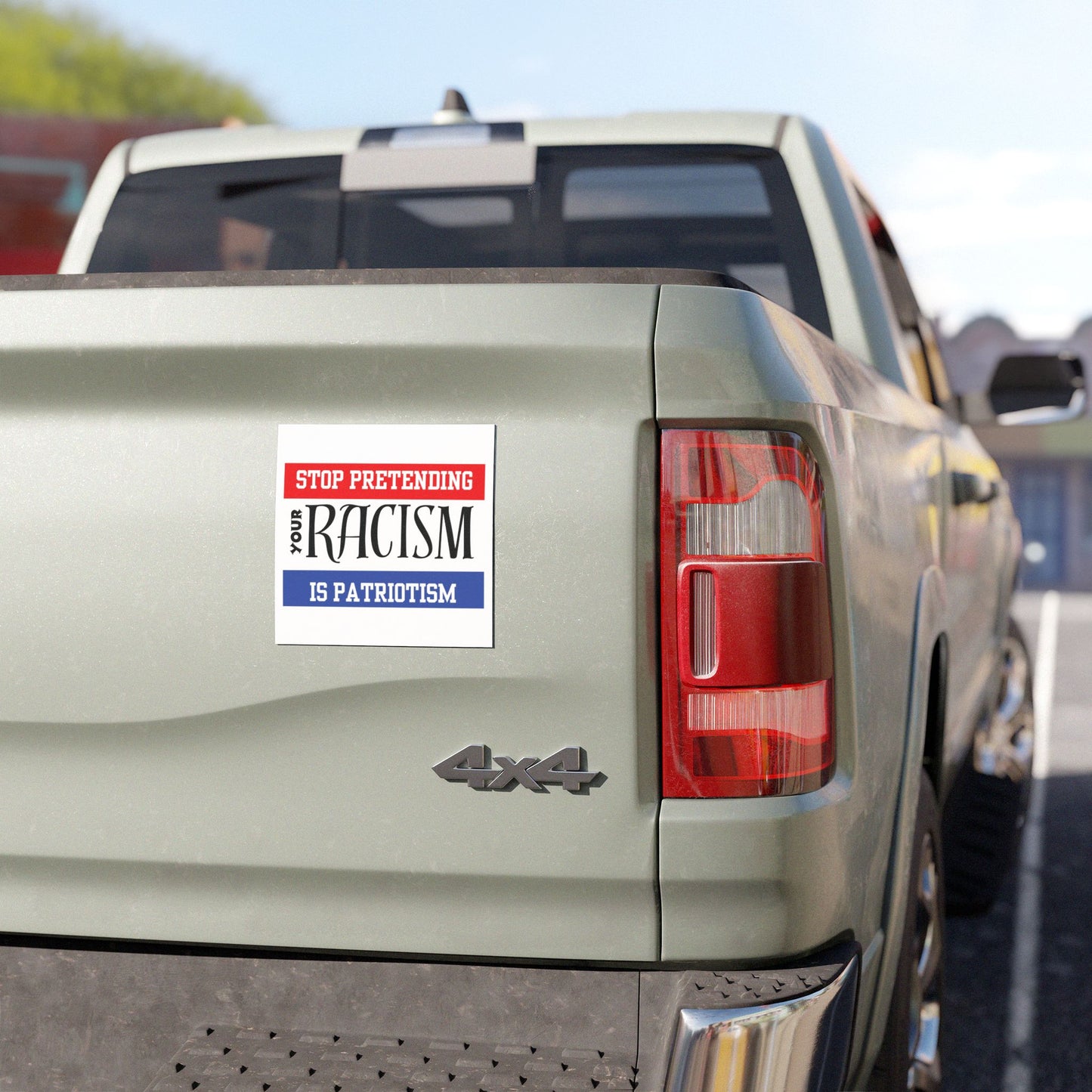 Car Magnet - Stop Pretending Your Racism is Patriotism