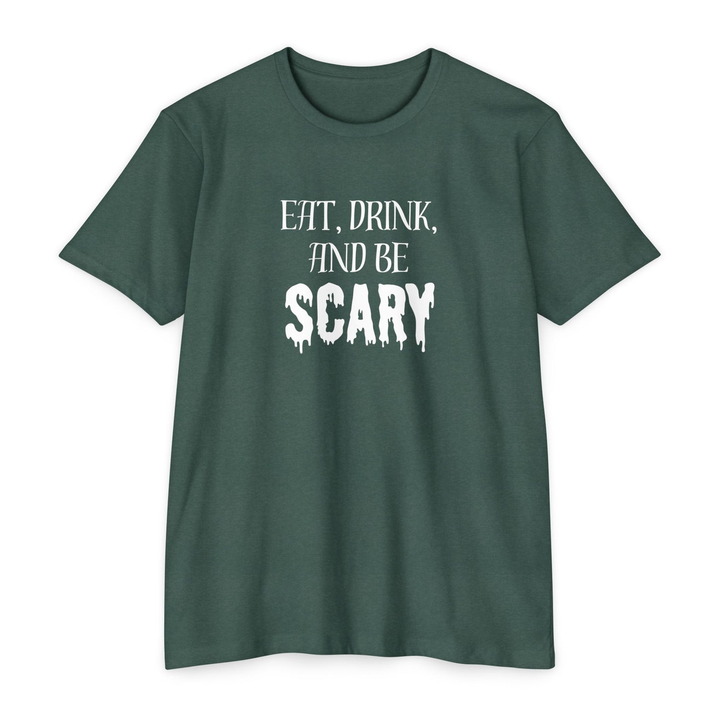Eat, Drink and Be Scary T-Shirt