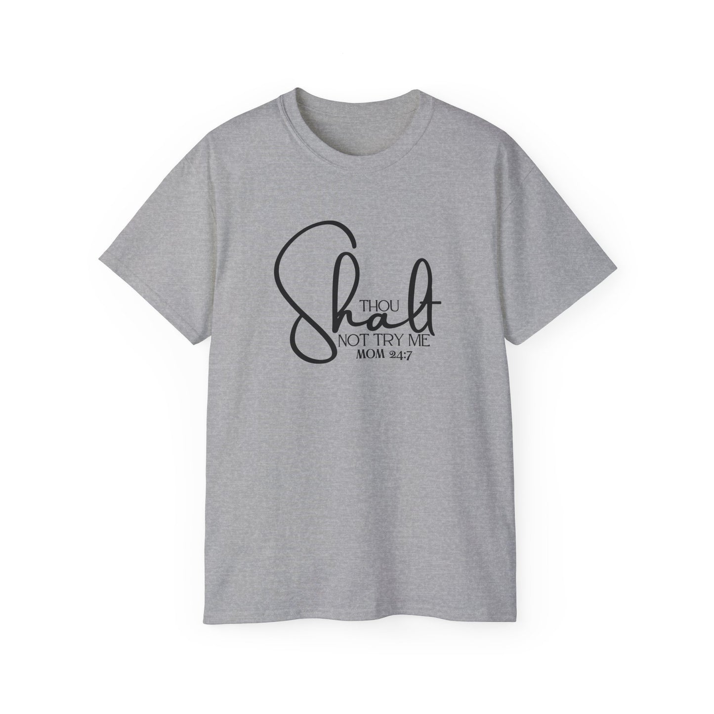 Thou Shalt Not - Unisex Ultra Cotton Tee