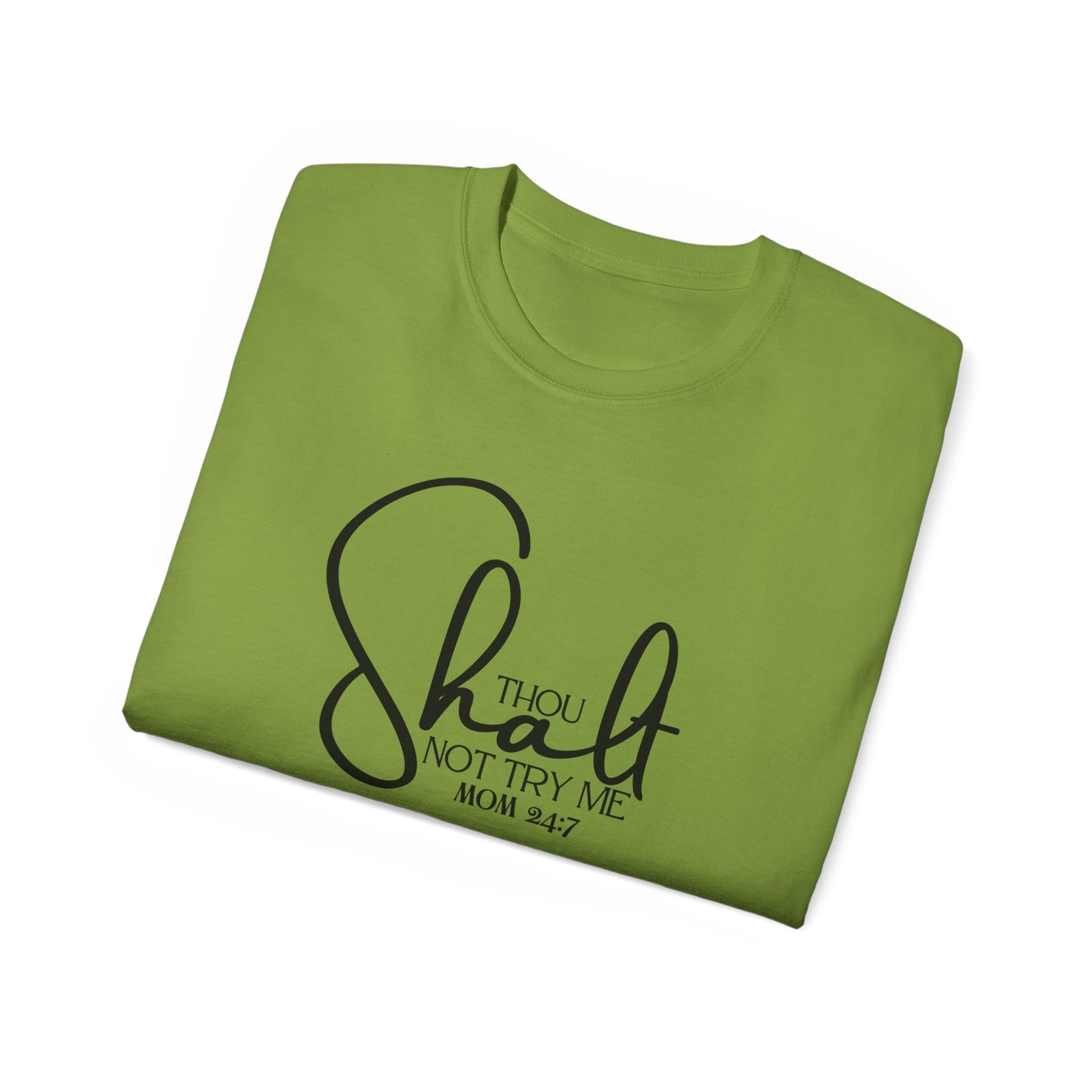 Thou Shalt Not - Unisex Ultra Cotton Tee