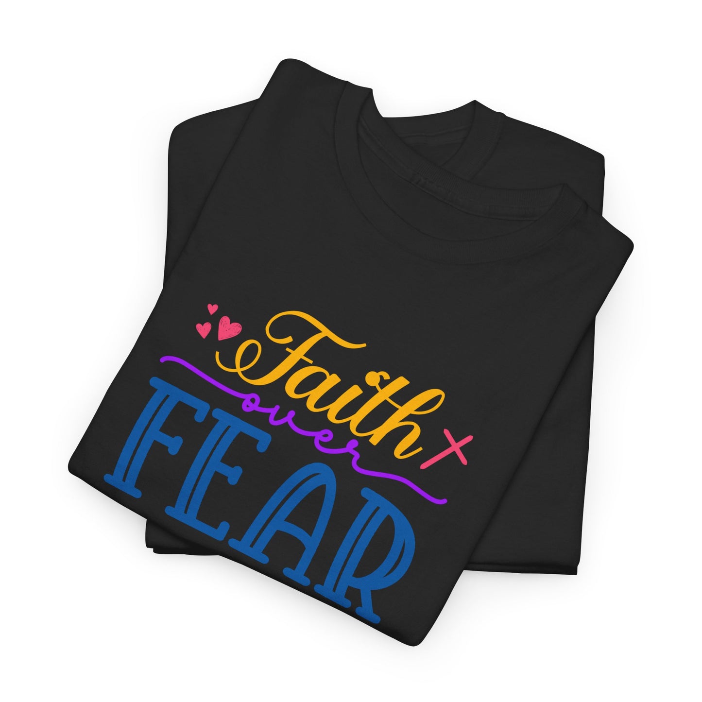 Faith Over Fear - Unisex Heavy Cotton Tee