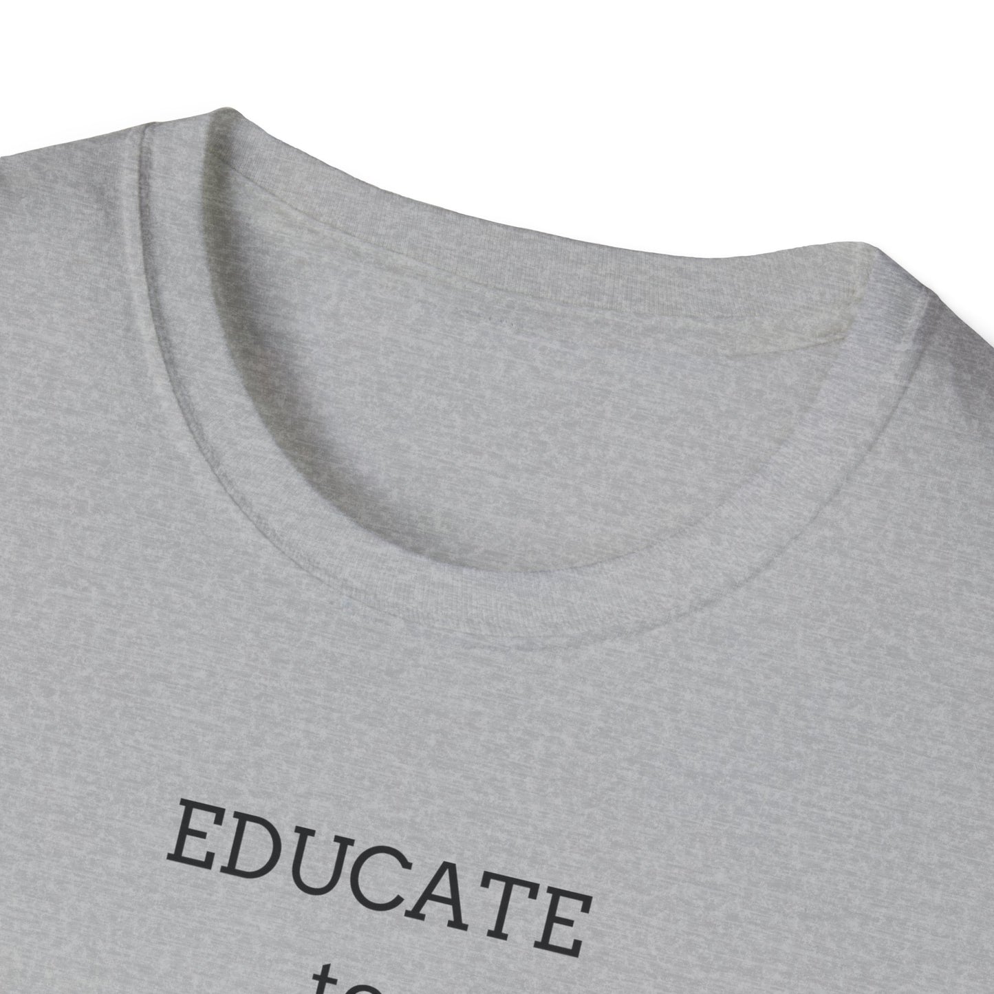 Educate to Liberate - Unisex Softstyle T-Shirt