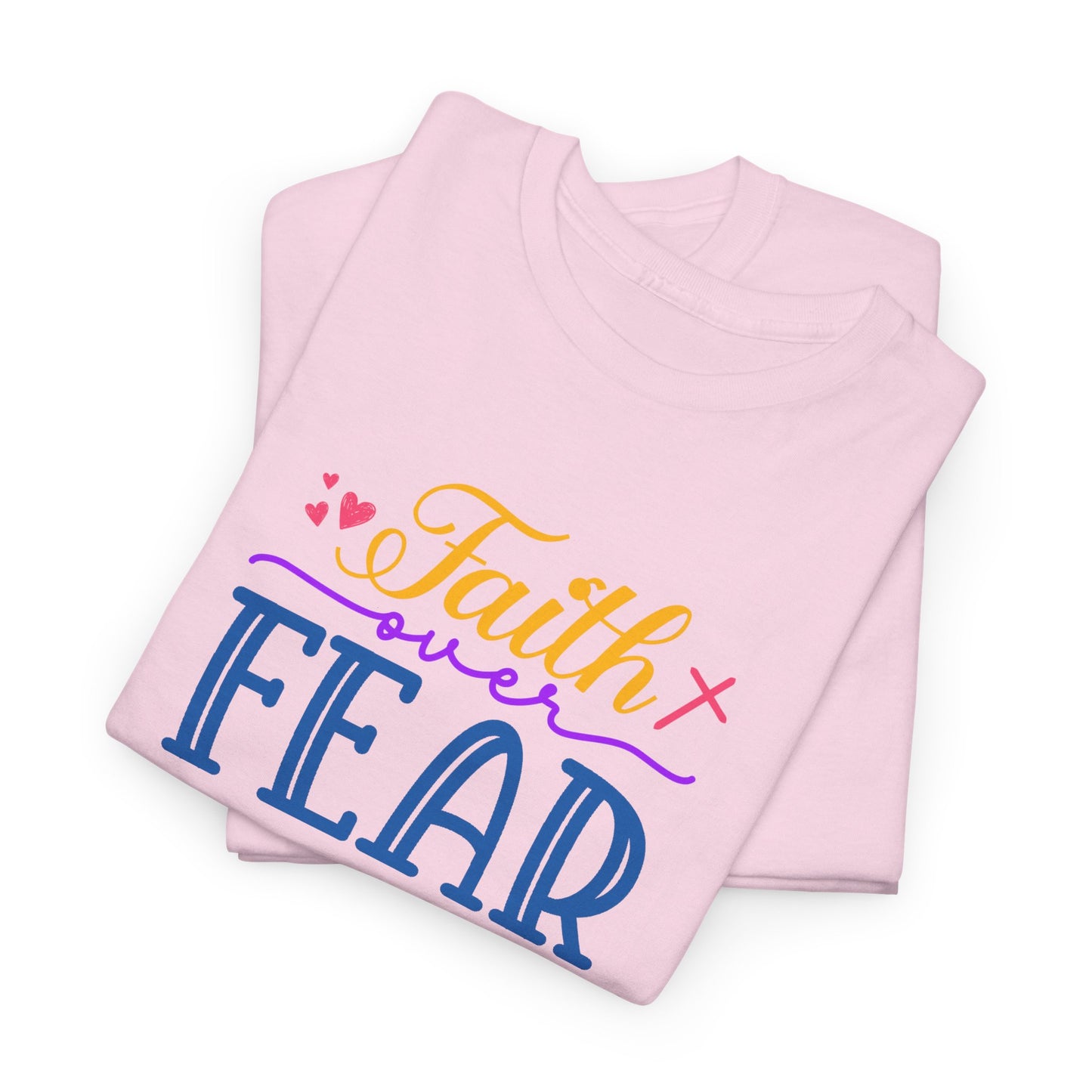 Faith Over Fear - Unisex Heavy Cotton Tee