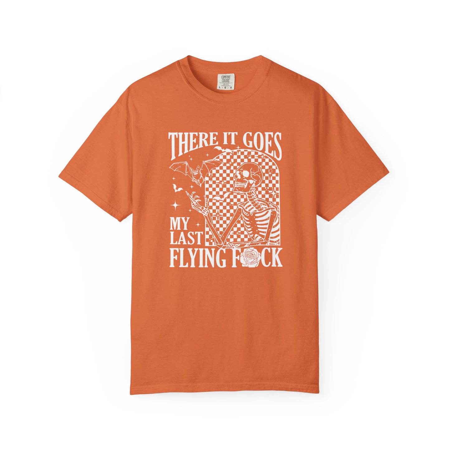 Unisex T-Shirt - There it Goes, My Last Flying F*ck