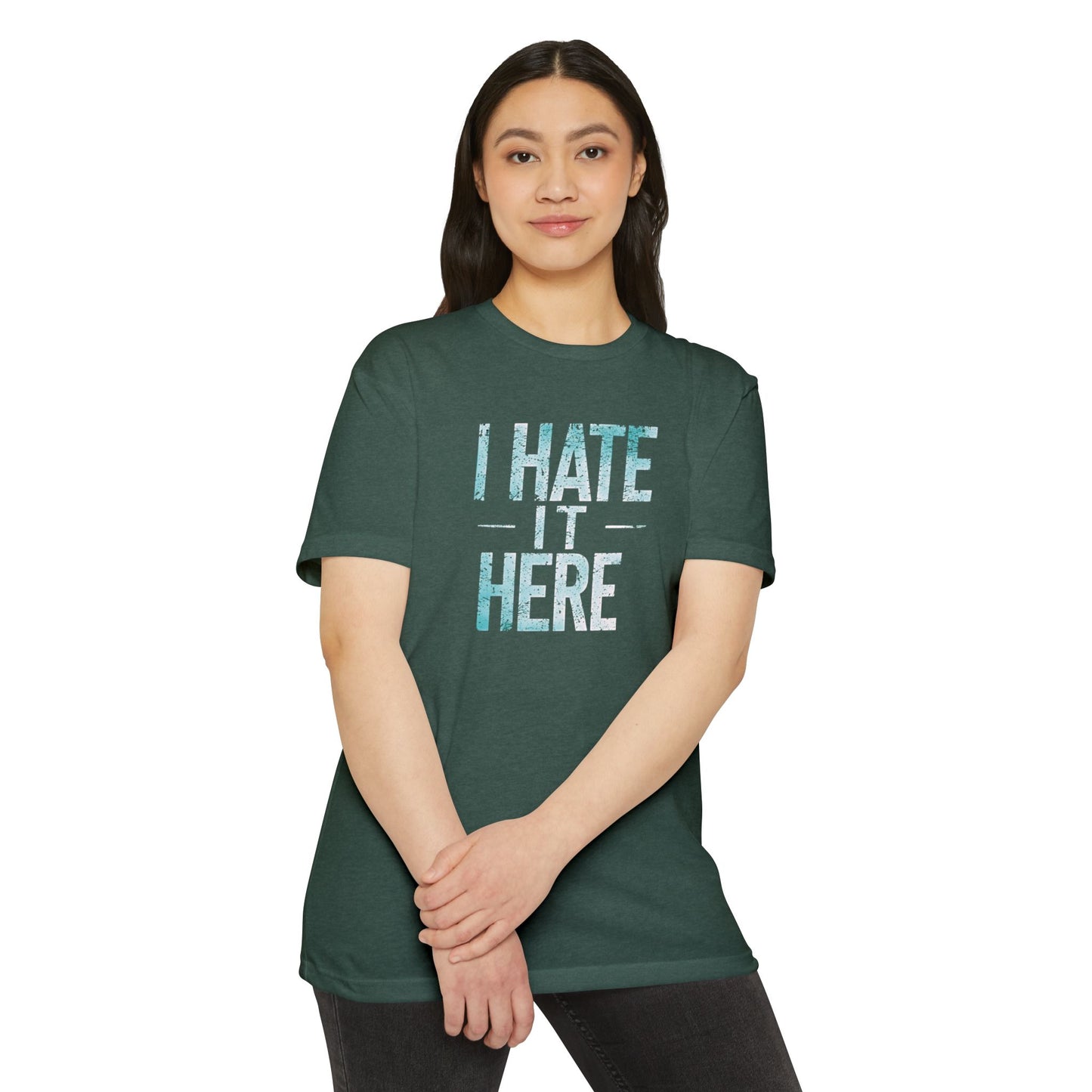 Hate it Here #2 - Unisex CVC Jersey T-shirt