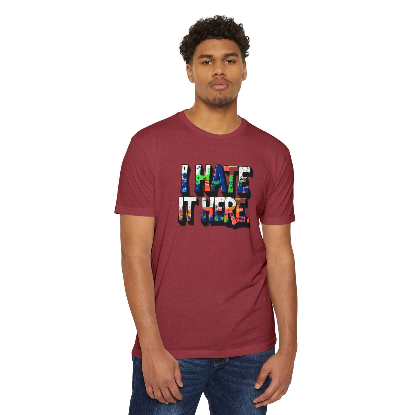 Hate it Here #1 - Unisex CVC Jersey T-shirt