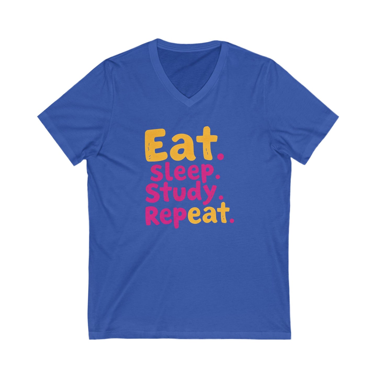 Eat Sleep Study Repeat #1 - Unisex Jersey Short Sleeve V-Neck Tee
