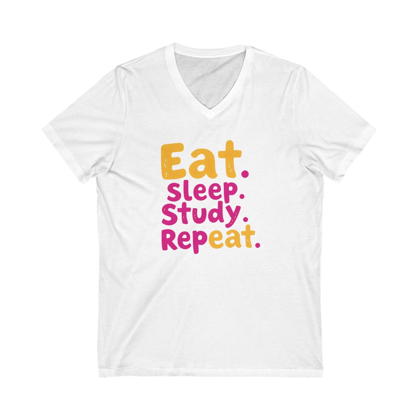 Eat Sleep Study Repeat #1 - Unisex Jersey Short Sleeve V-Neck Tee