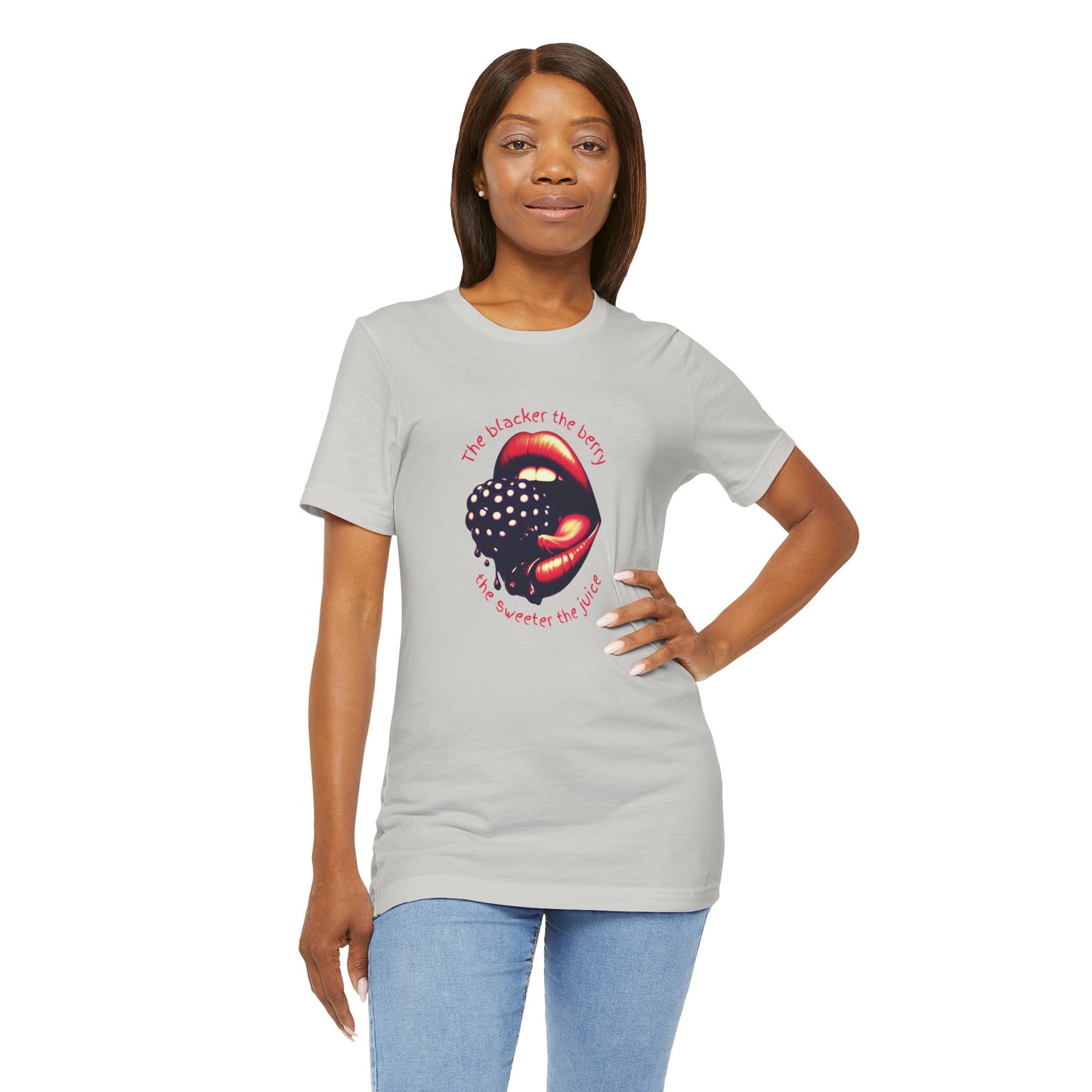 Blacker the Berry - Unisex Jersey Short Sleeve Tee