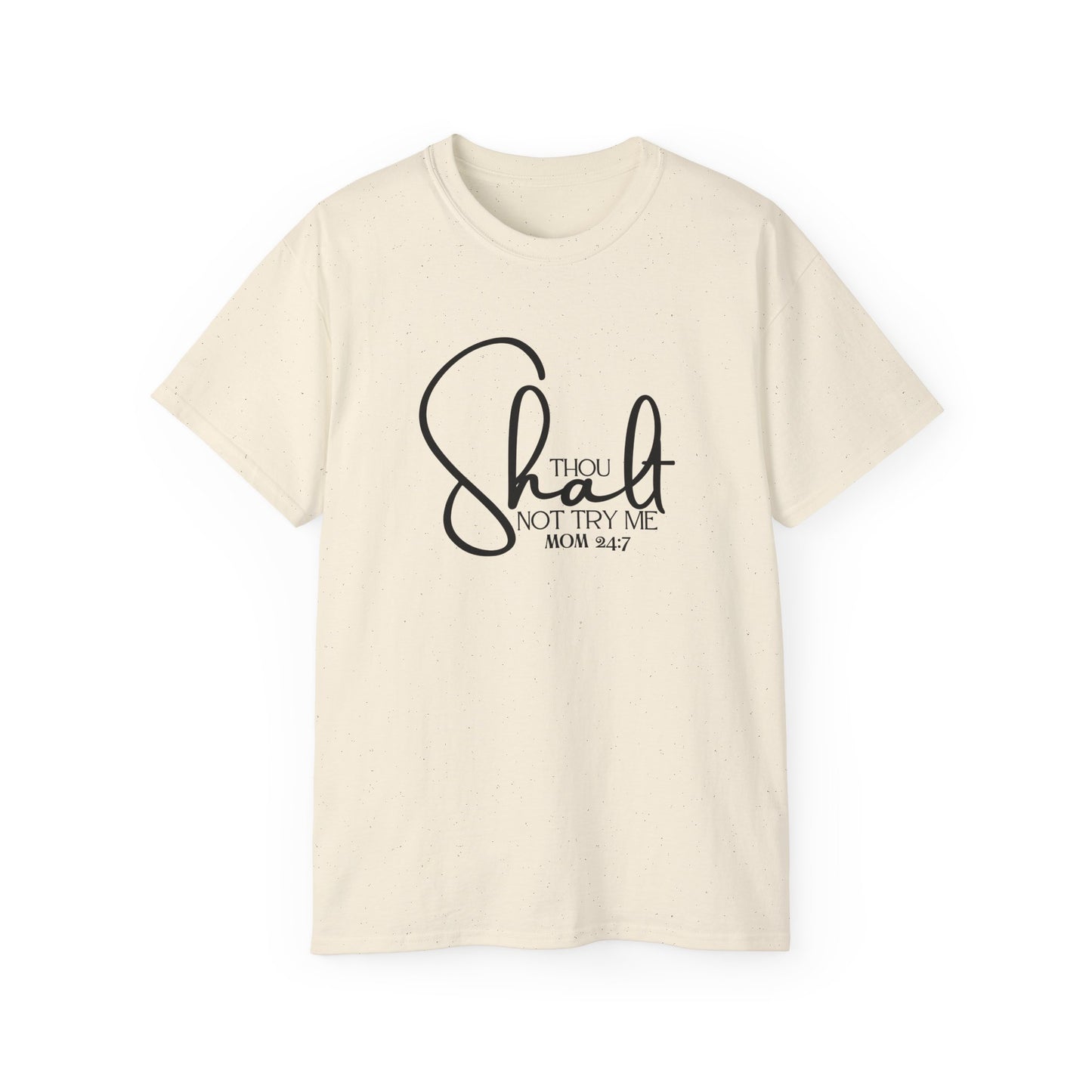Thou Shalt Not - Unisex Ultra Cotton Tee