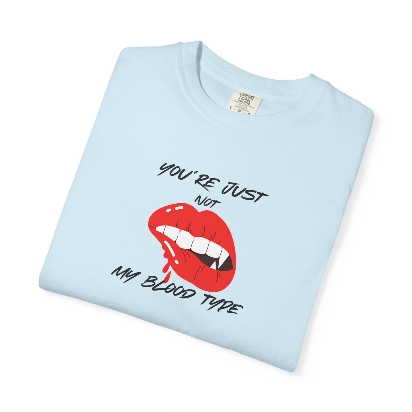 Blood Type T-shirt - Not My Blood Type