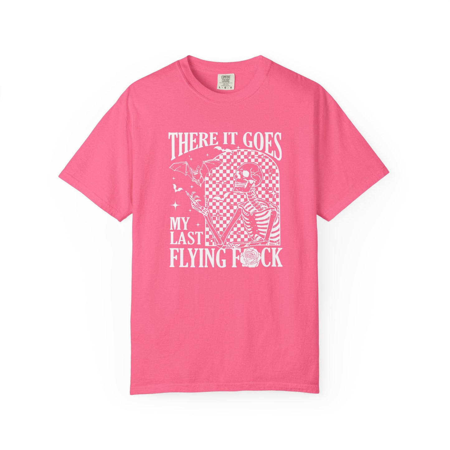 Unisex T-Shirt - There it Goes, My Last Flying F*ck