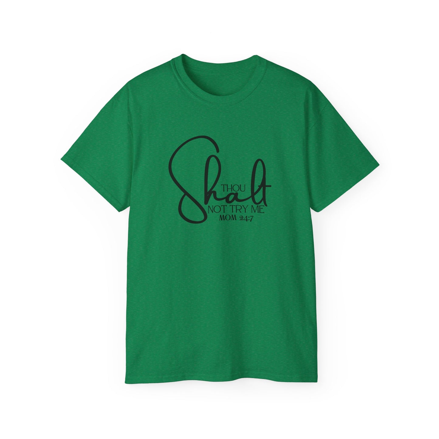Thou Shalt Not - Unisex Ultra Cotton Tee