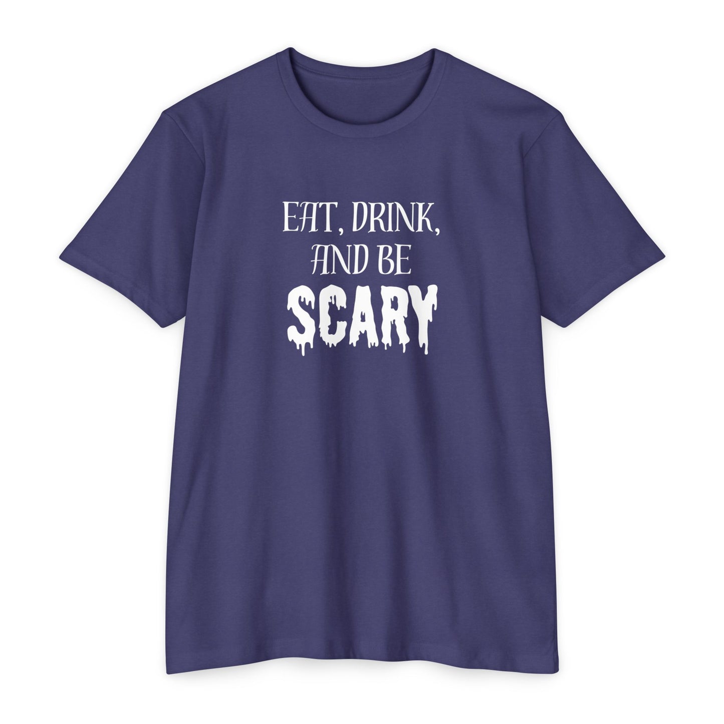 Eat, Drink and Be Scary T-Shirt