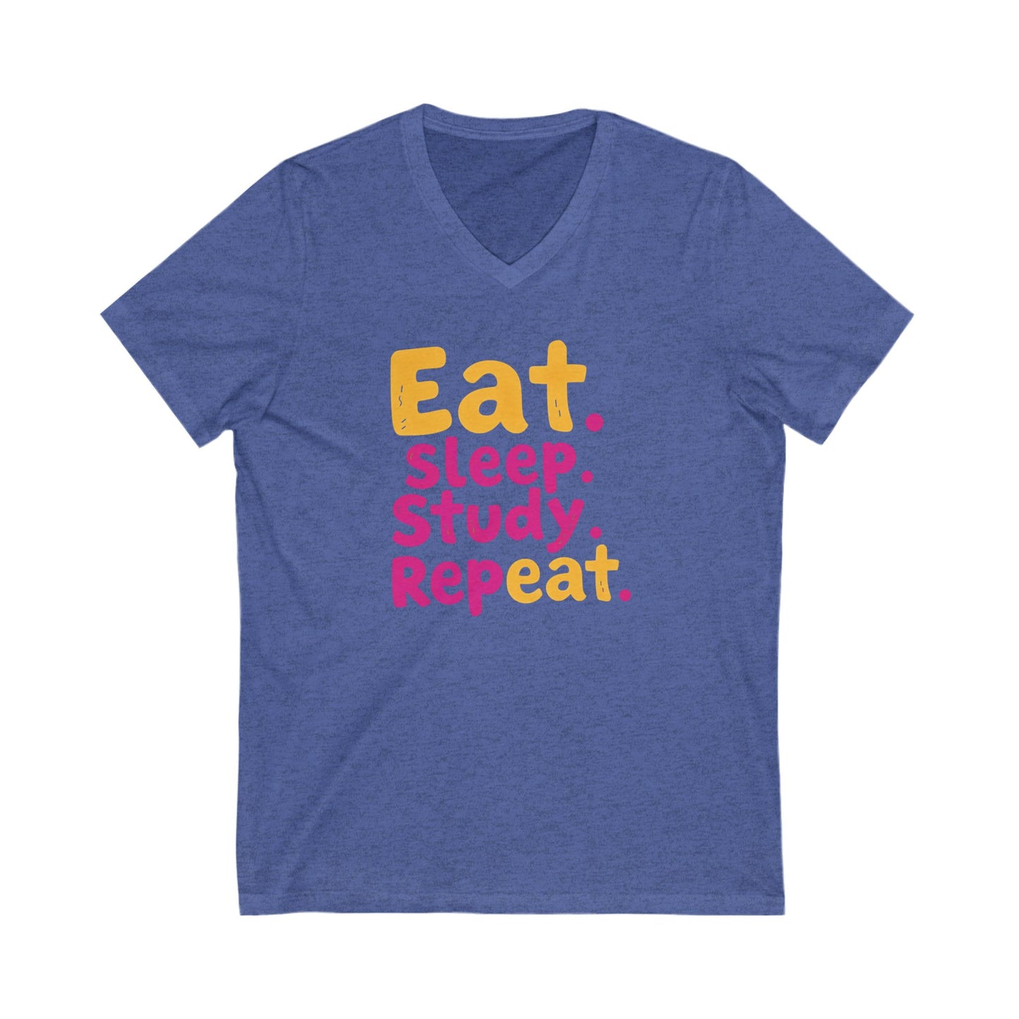 Eat Sleep Study Repeat #1 - Unisex Jersey Short Sleeve V-Neck Tee