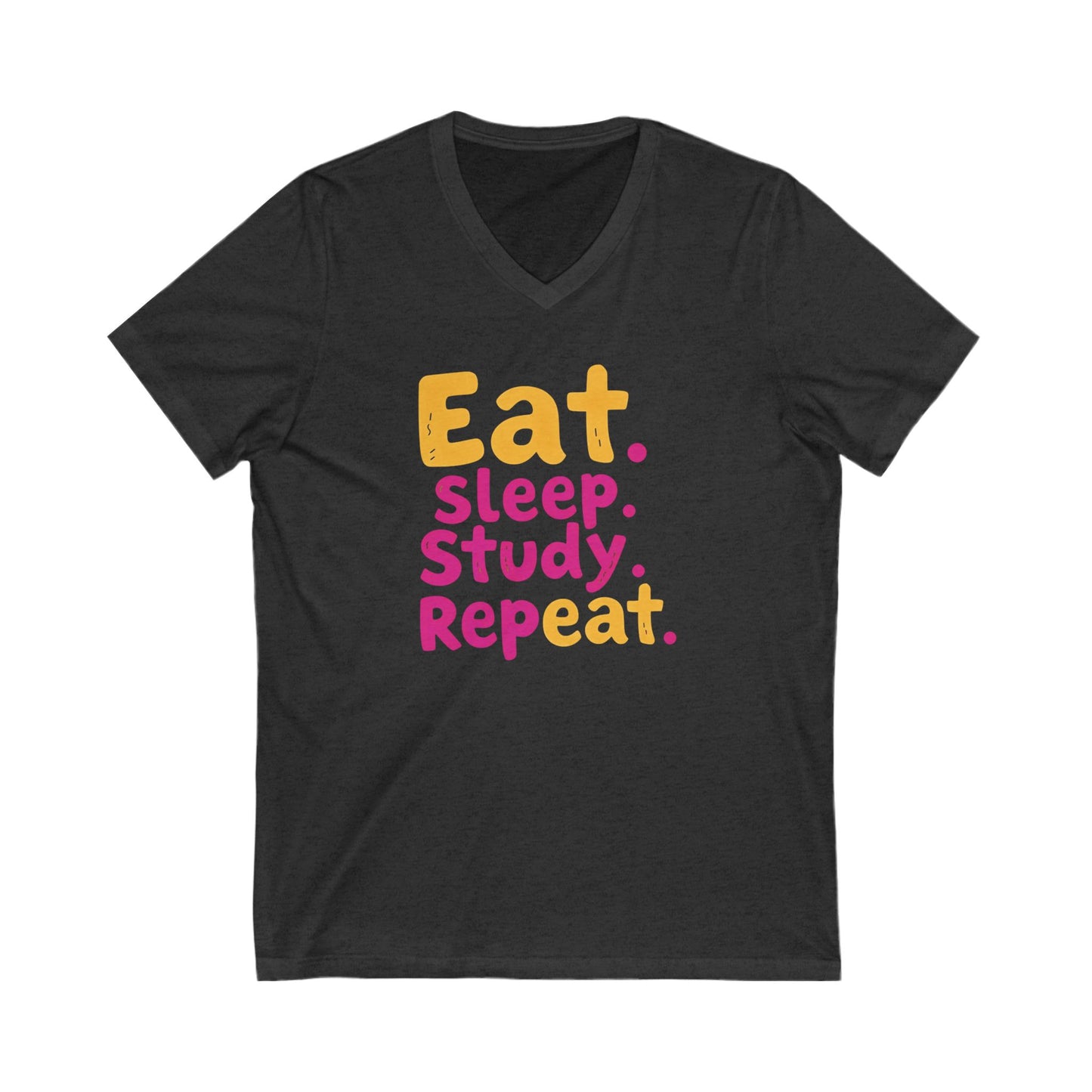 Eat Sleep Study Repeat #1 - Unisex Jersey Short Sleeve V-Neck Tee