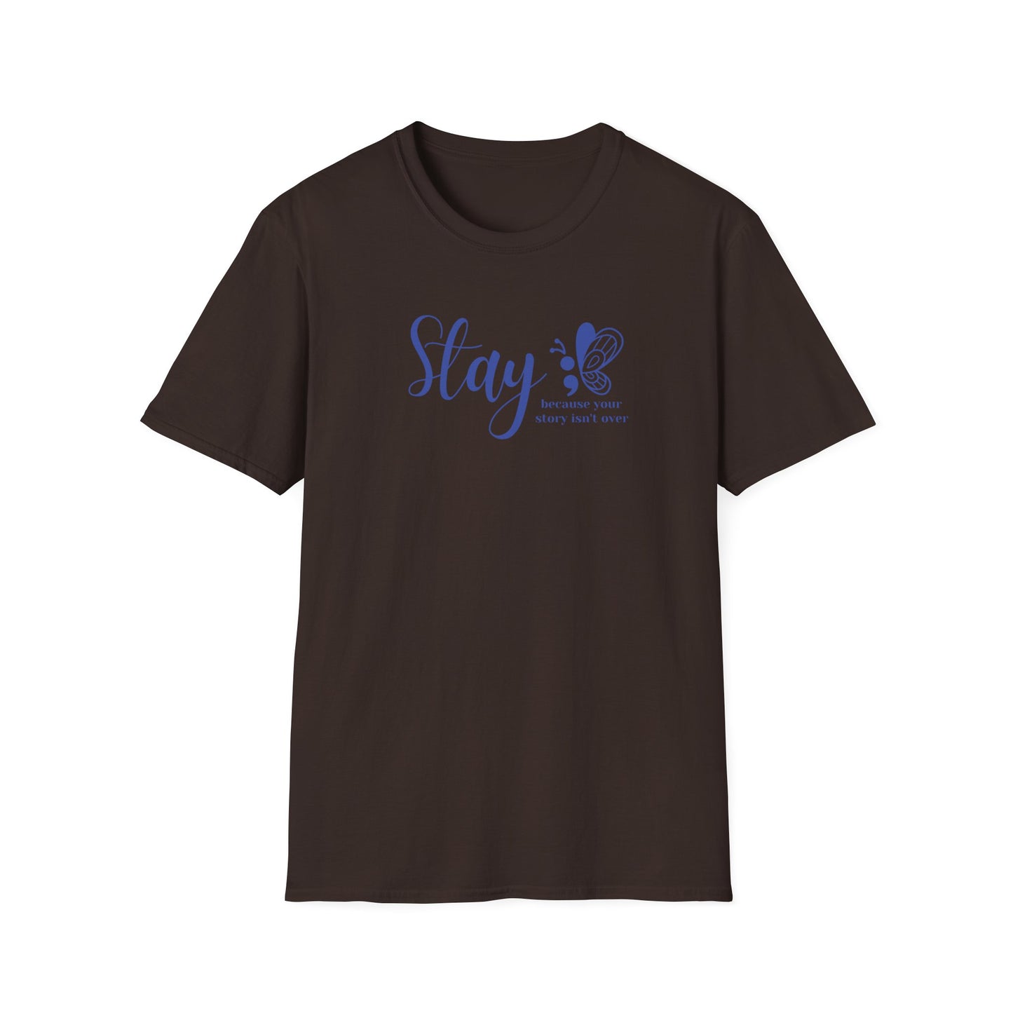 Stay - Unisex Softstyle T-Shirt