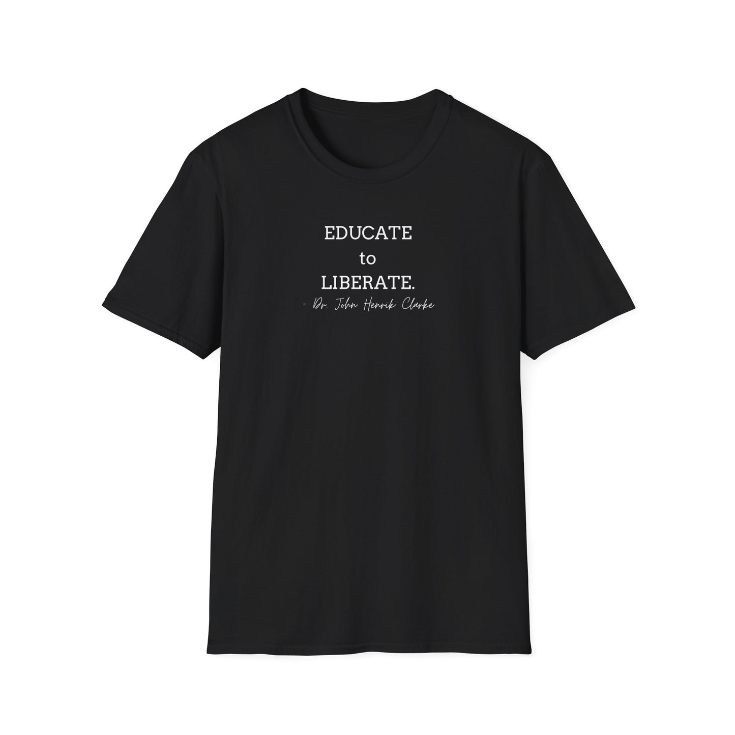 Educate to Liberate - Unisex Softstyle T-Shirt
