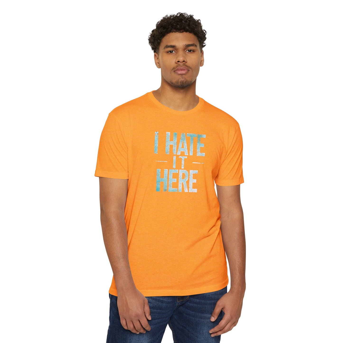 Hate it Here #2 - Unisex CVC Jersey T-shirt