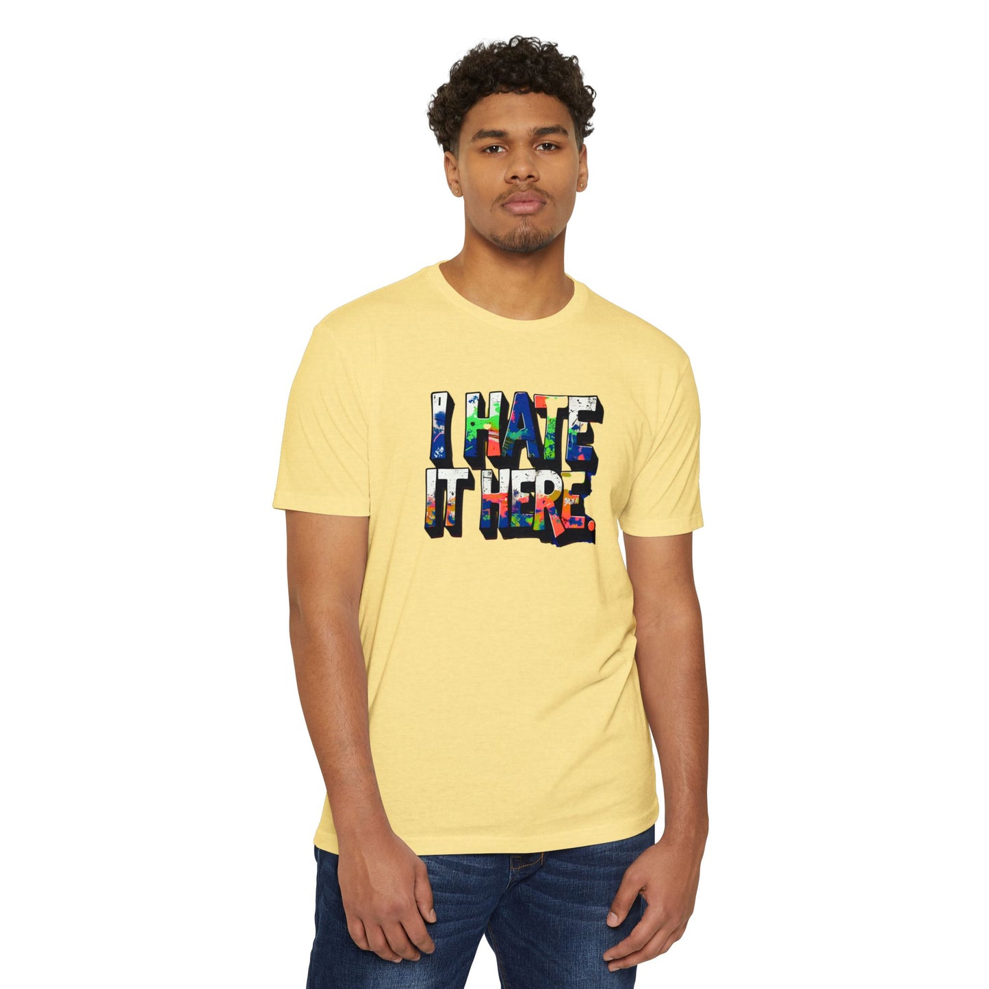 Hate it Here #1 - Unisex CVC Jersey T-shirt