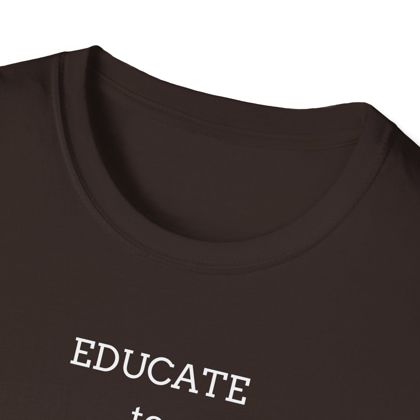 Educate to Liberate - Unisex Softstyle T-Shirt