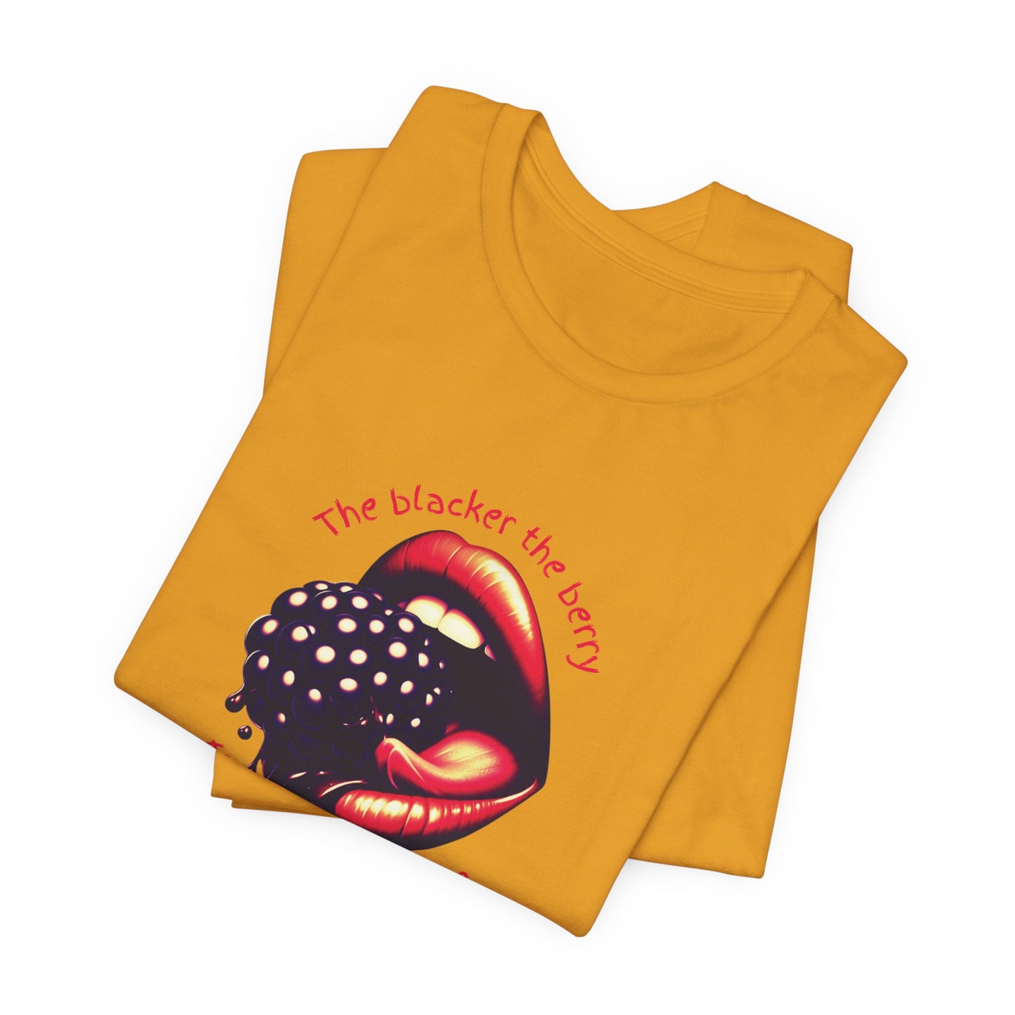 Blacker the Berry - Unisex Jersey Short Sleeve Tee