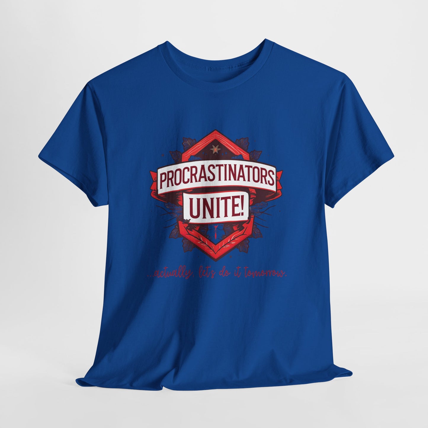 Procrastinators Unite Unisex Heavy Cotton Tee