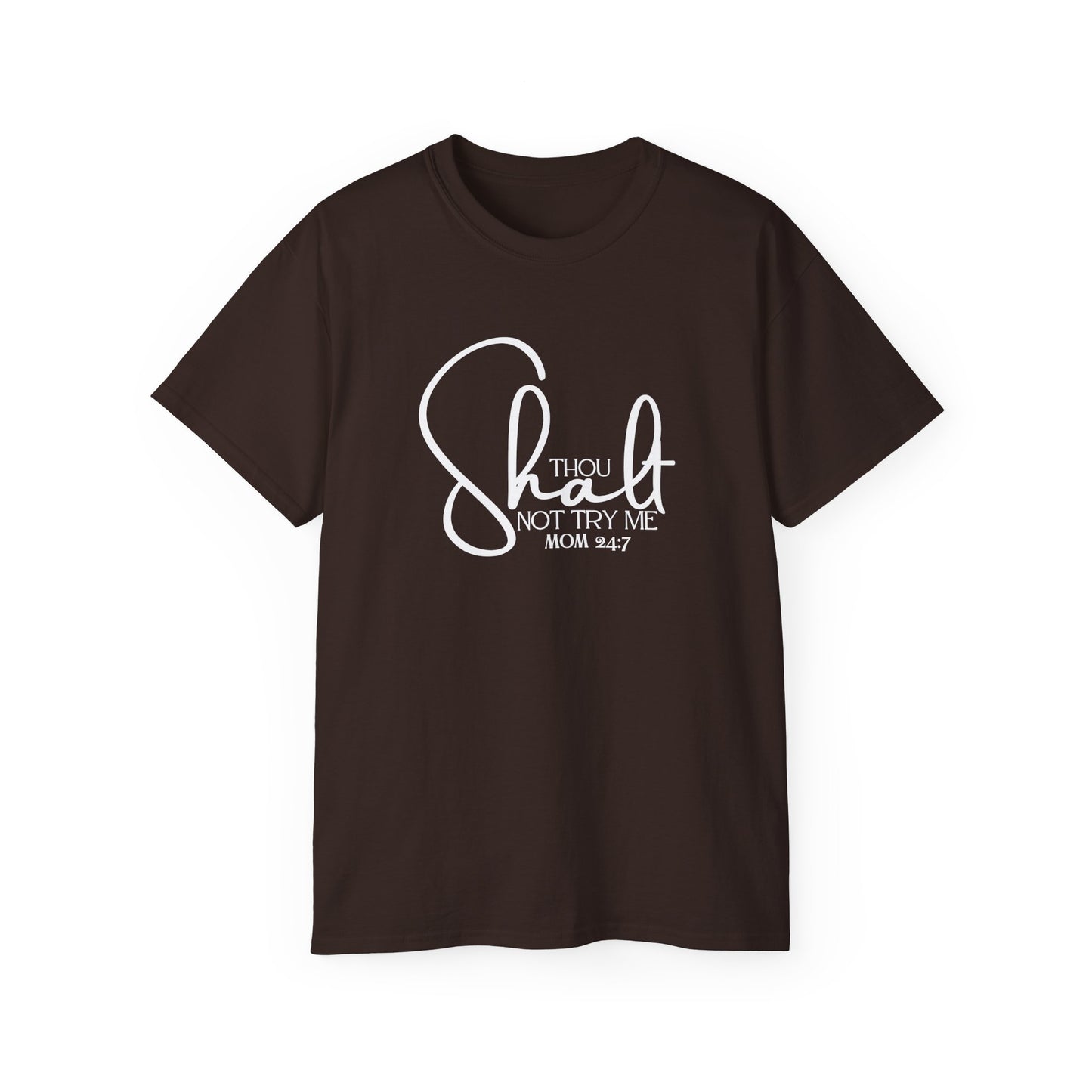 Thou Shalt Not - Unisex Ultra Cotton Tee