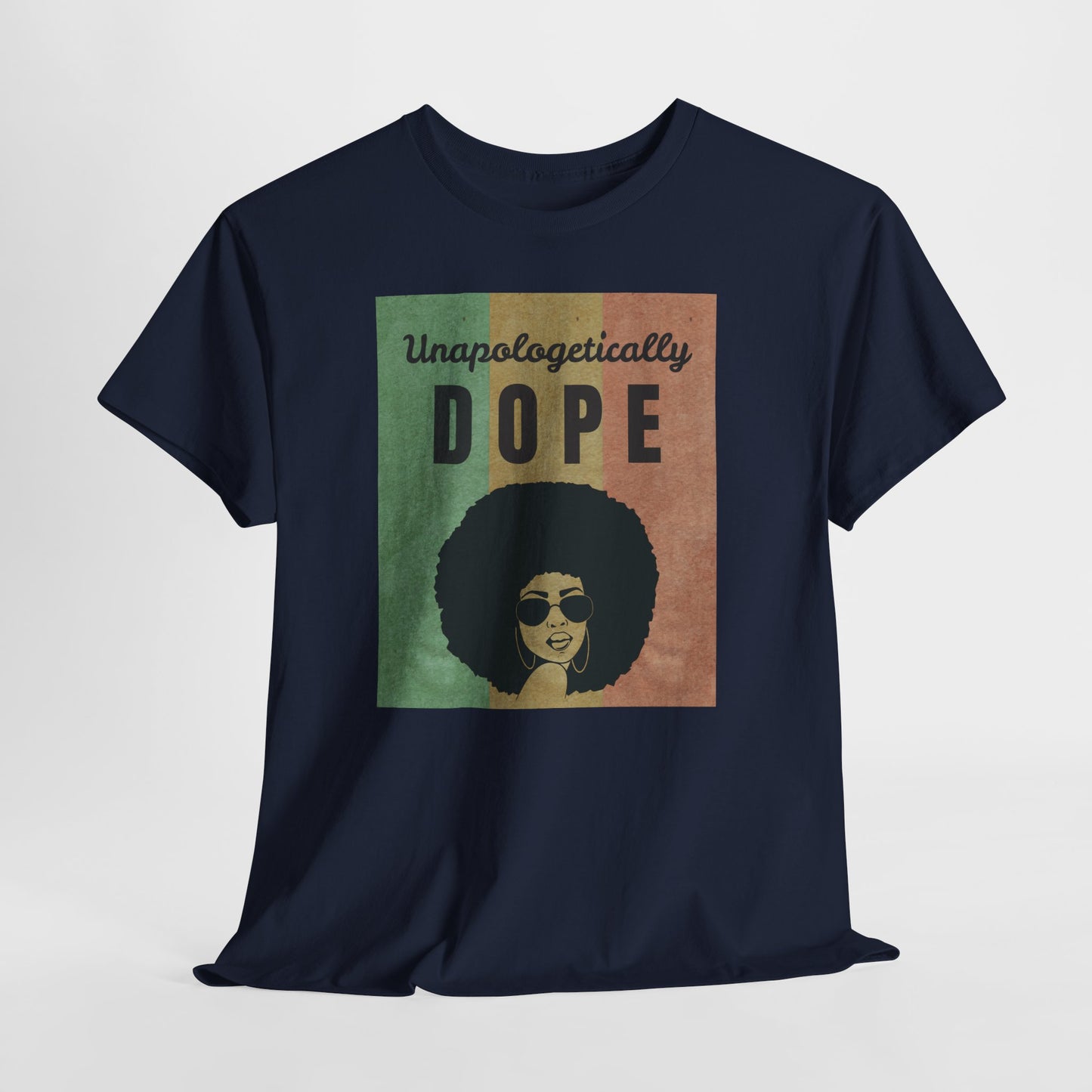 Unapologetically Dope Unisex Cotton Tee 1