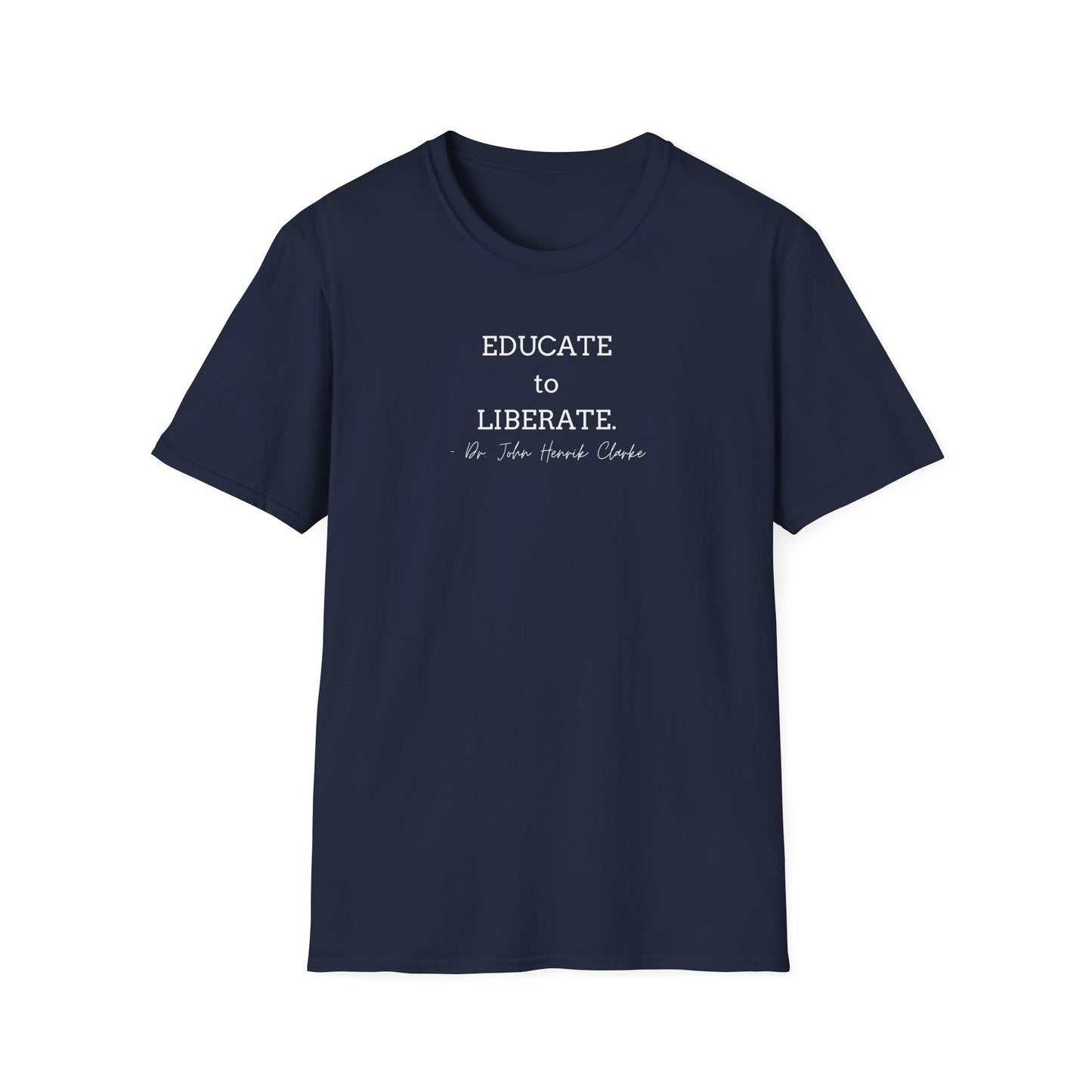 Educate to Liberate - Unisex Softstyle T-Shirt