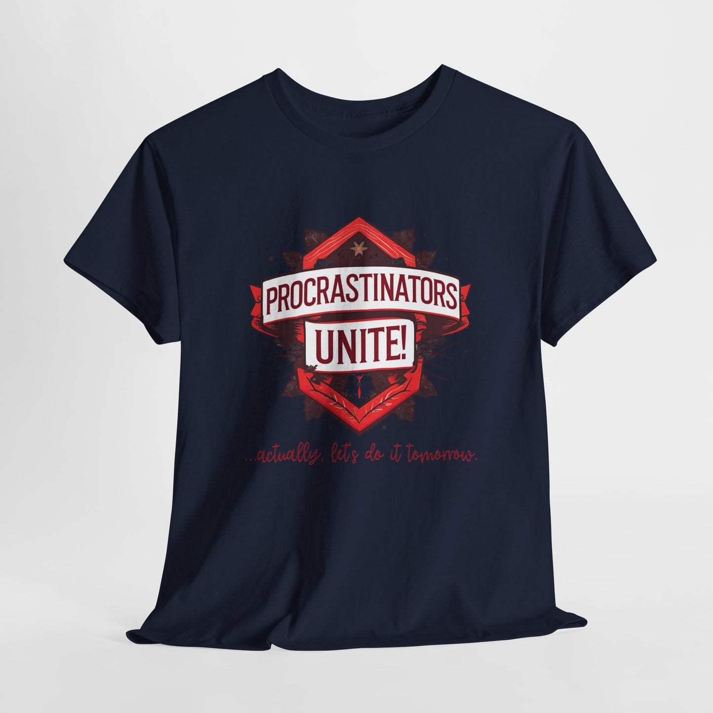 Procrastinators Unite Unisex Heavy Cotton Tee