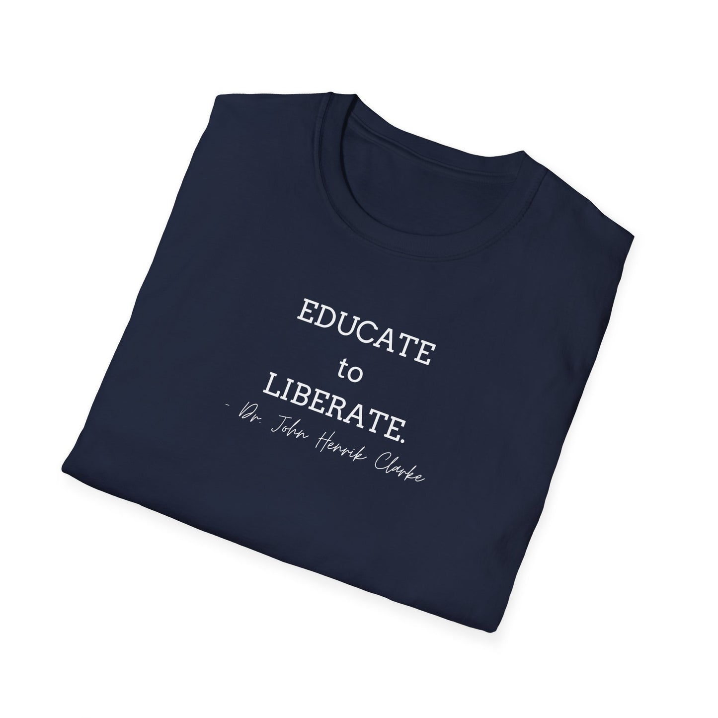 Educate to Liberate - Unisex Softstyle T-Shirt