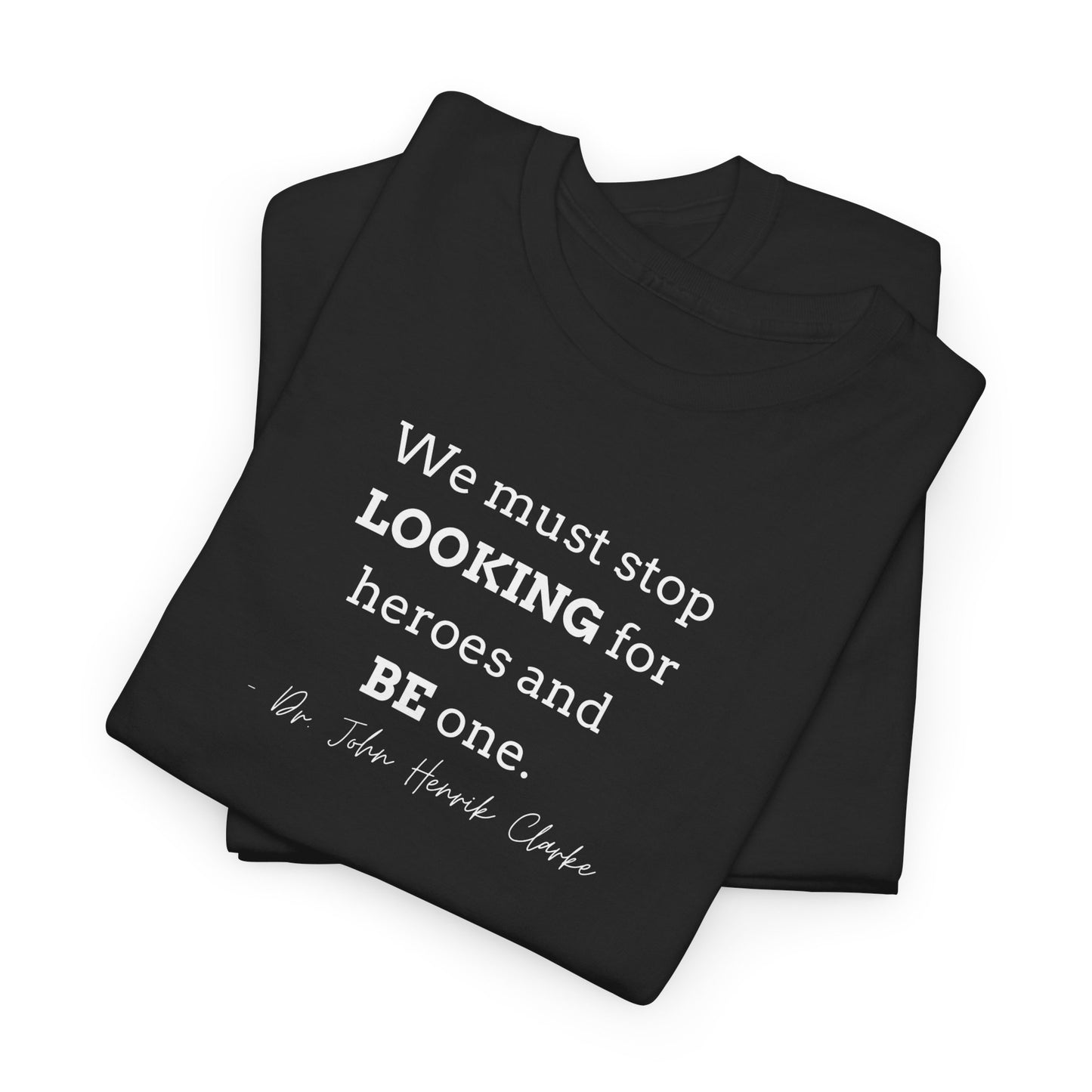 Be the Hero Unisex Heavy Cotton Tee