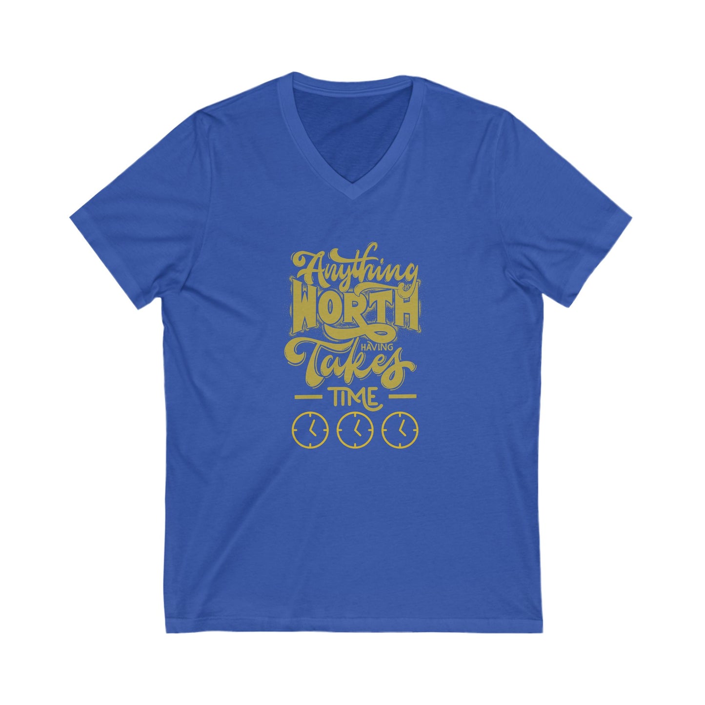 Worth Having - Unisex Jersey Short Sleeve V-Neck Tee