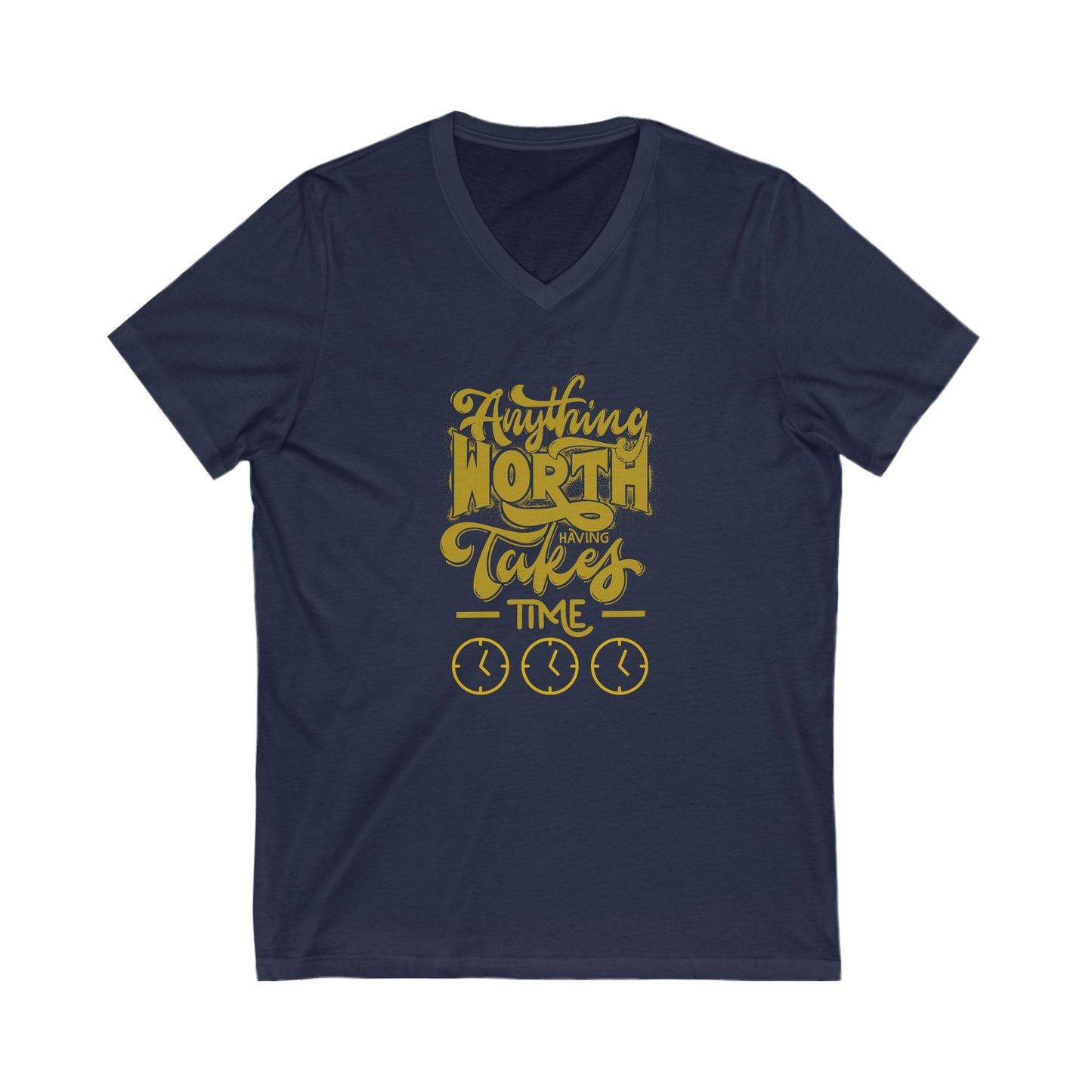 Worth Having - Unisex Jersey Short Sleeve V-Neck Tee