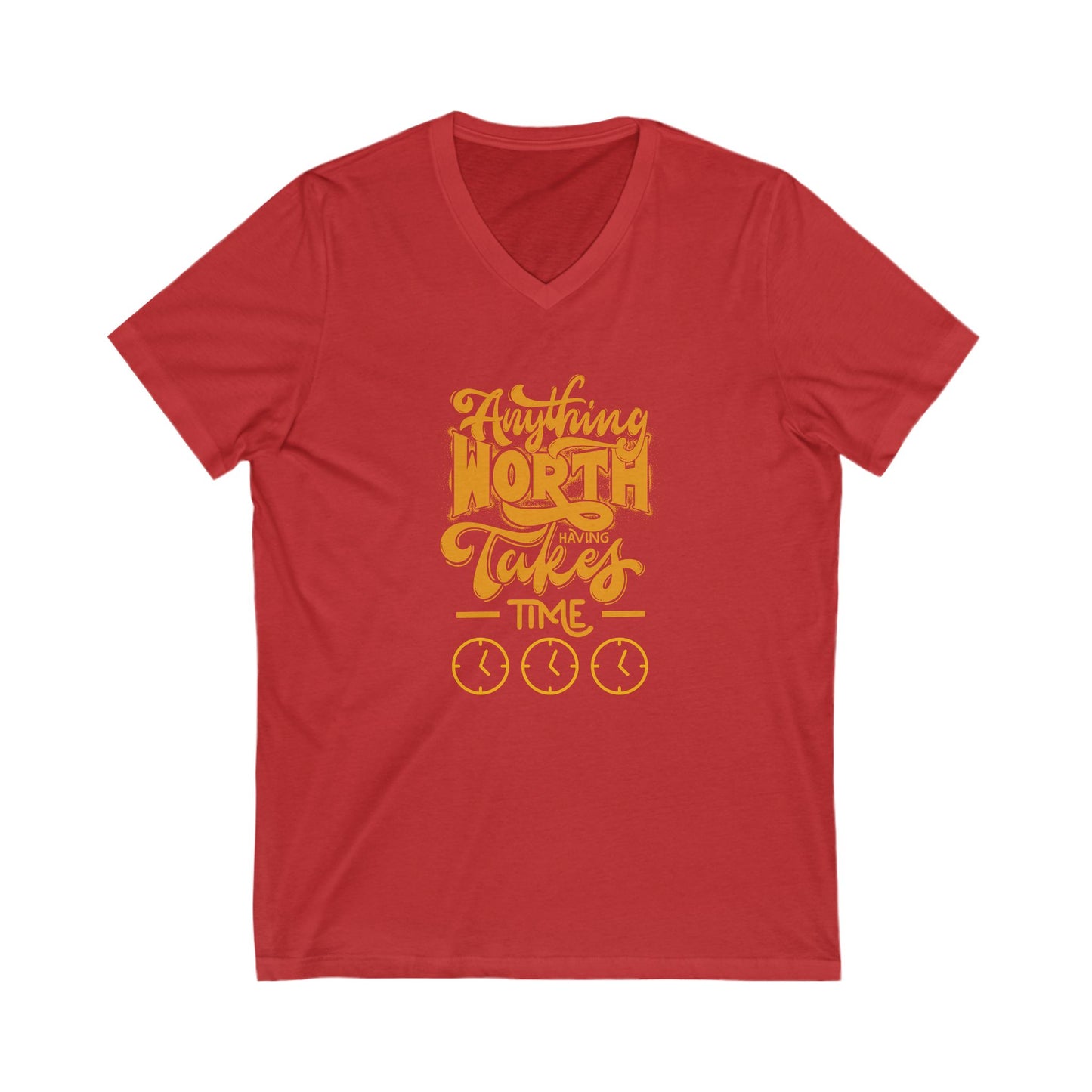 Worth Having - Unisex Jersey Short Sleeve V-Neck Tee