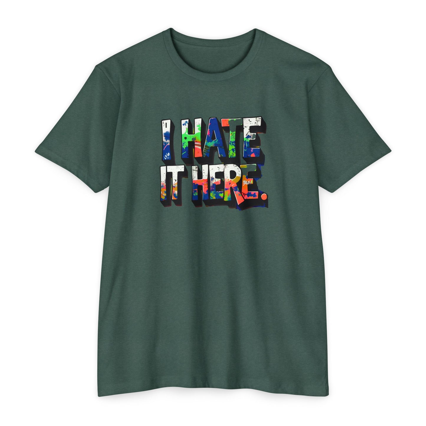 Hate it Here #1 - Unisex CVC Jersey T-shirt