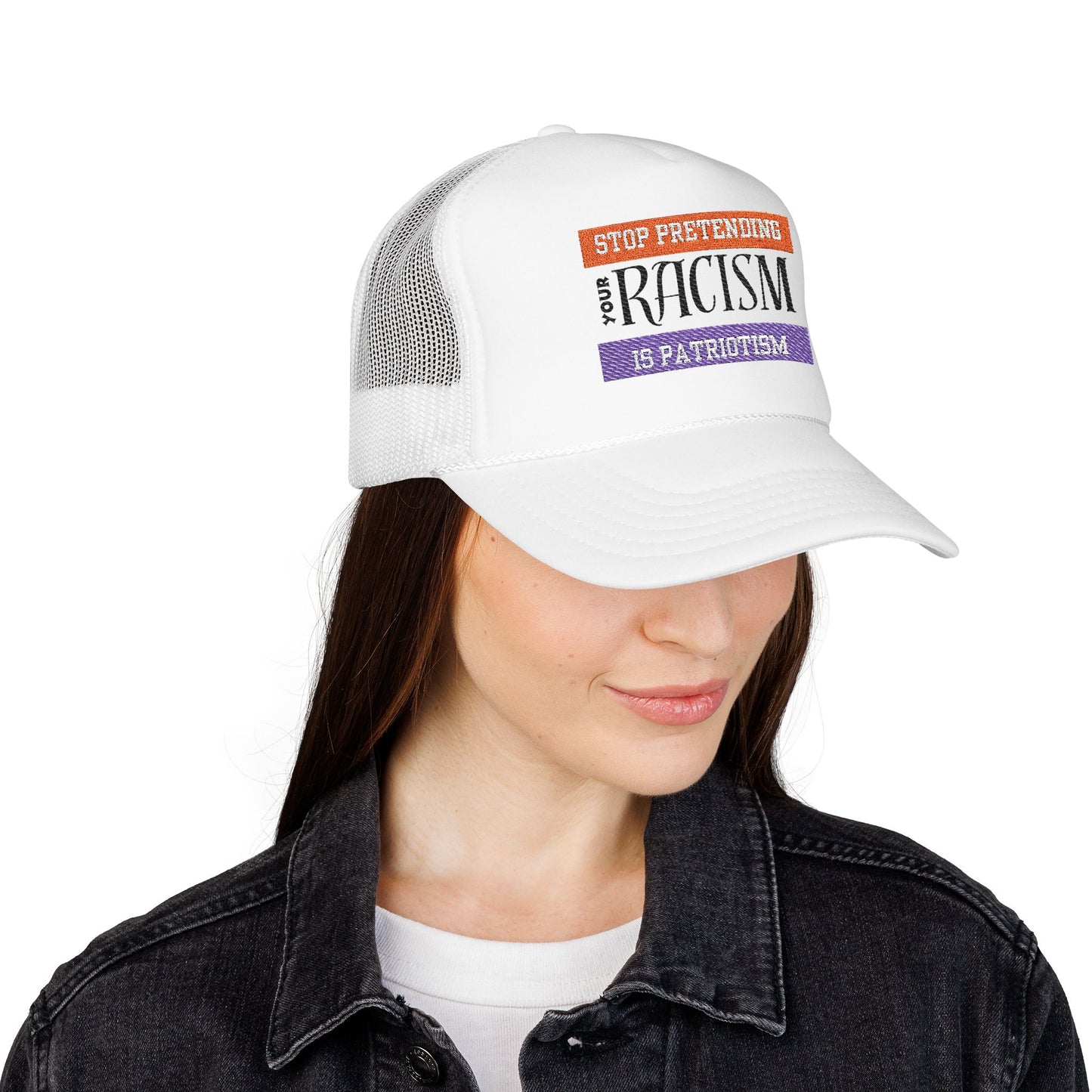 Embroidered Trucker Hat - Stop Pretending Your Racism is Patriotism