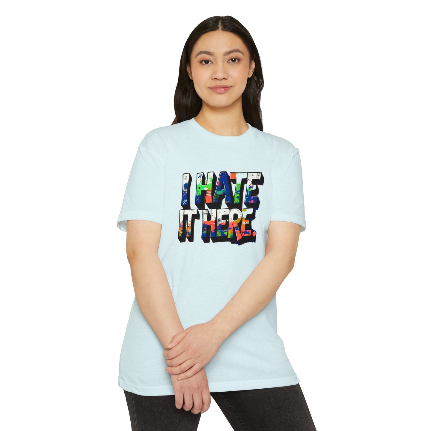 Hate it Here #1 - Unisex CVC Jersey T-shirt