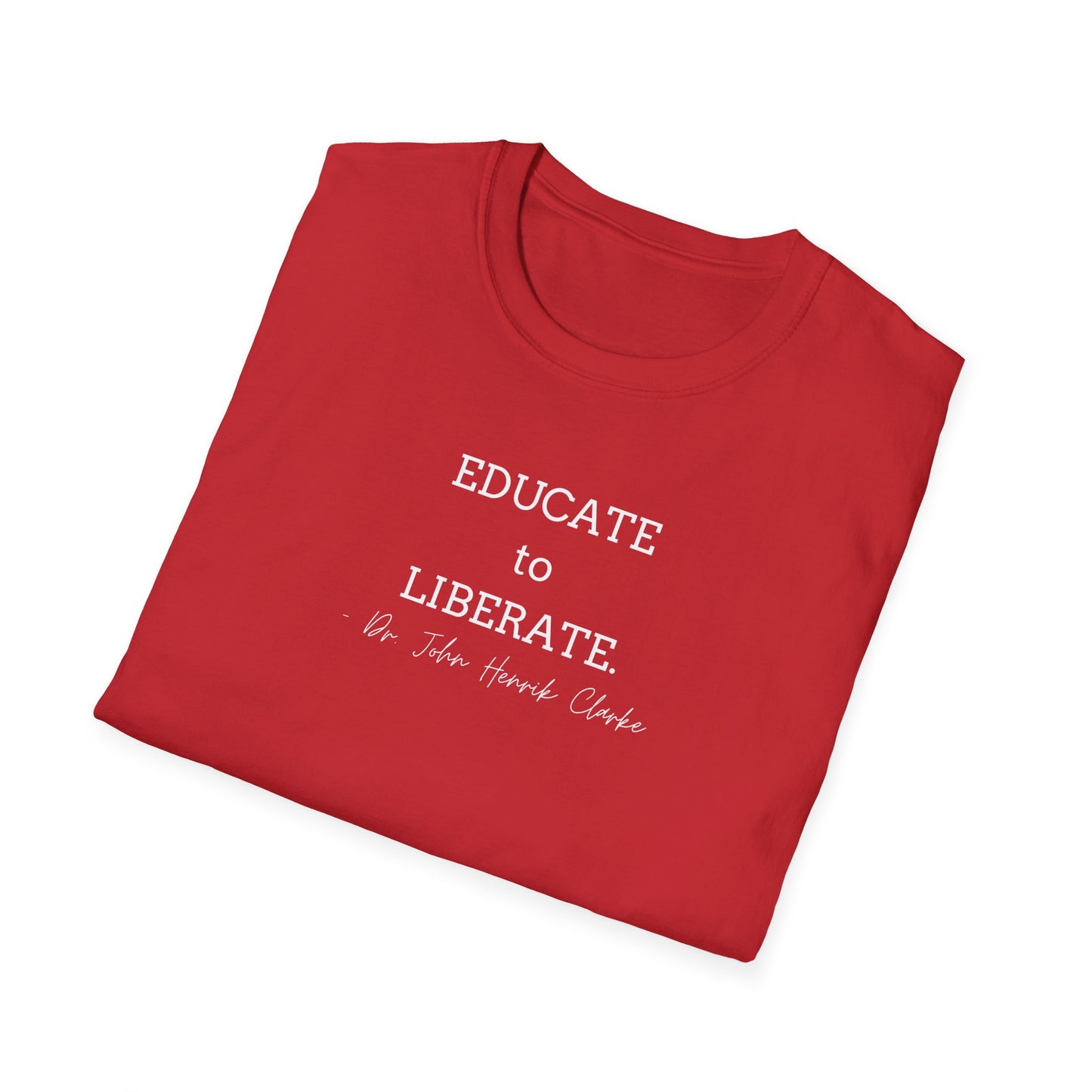 Educate to Liberate - Unisex Softstyle T-Shirt