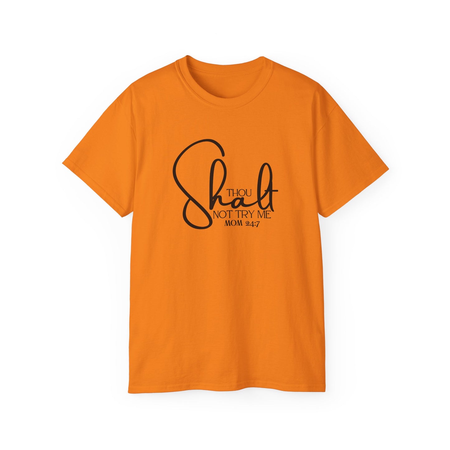Thou Shalt Not - Unisex Ultra Cotton Tee