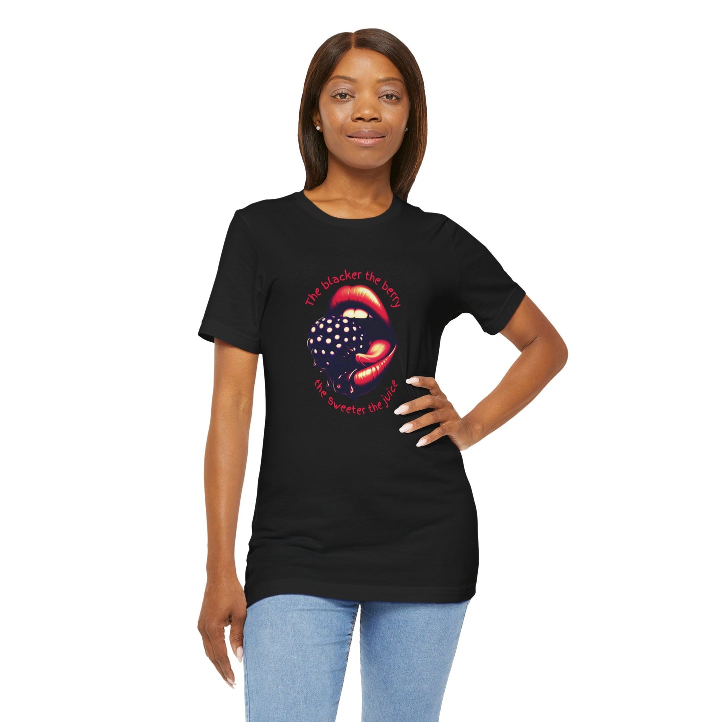 Blacker the Berry - Unisex Jersey Short Sleeve Tee