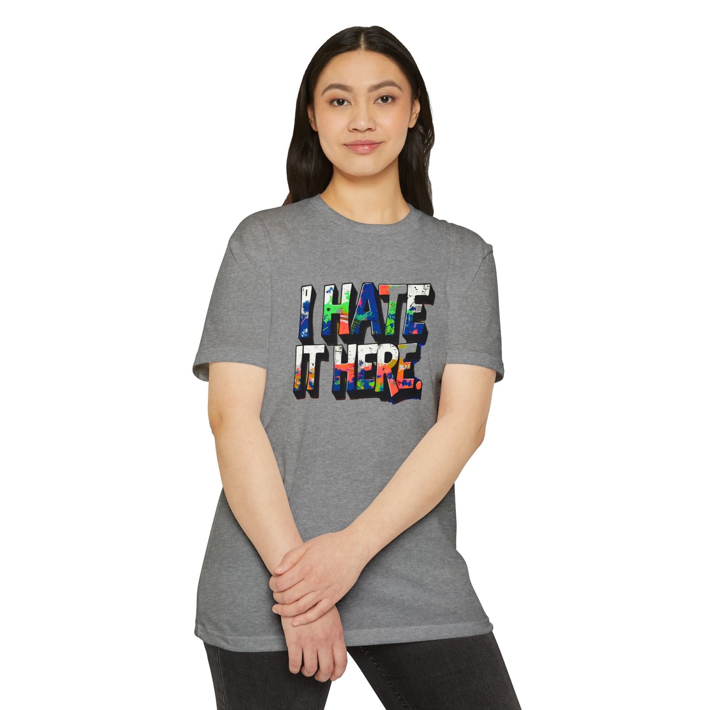 Hate it Here #1 - Unisex CVC Jersey T-shirt