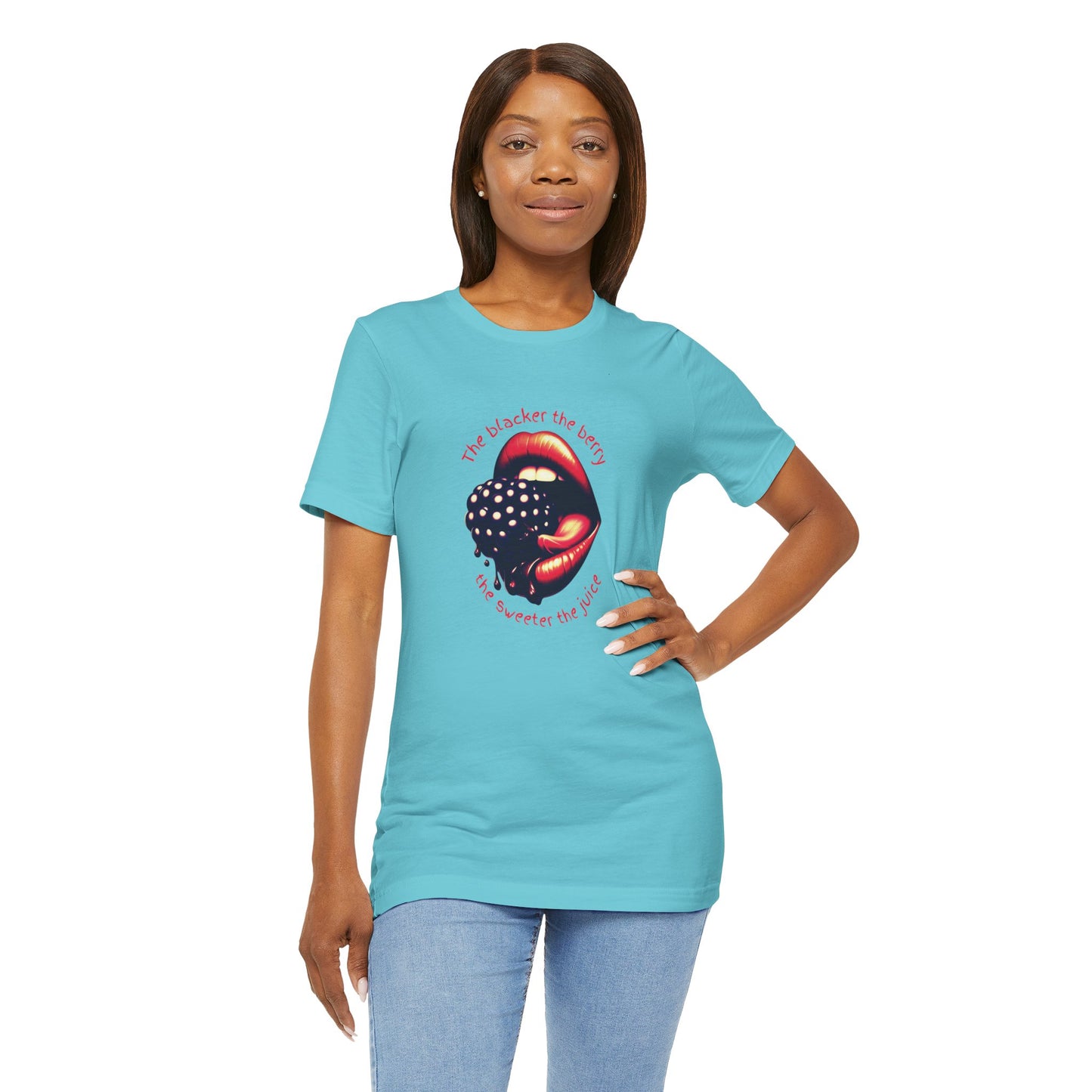 Blacker the Berry - Unisex Jersey Short Sleeve Tee