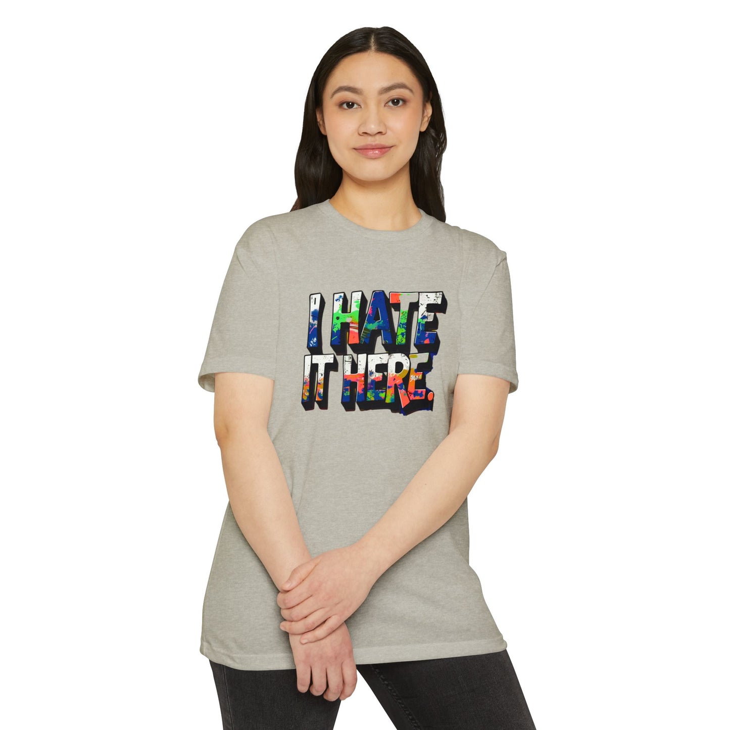 Hate it Here #1 - Unisex CVC Jersey T-shirt
