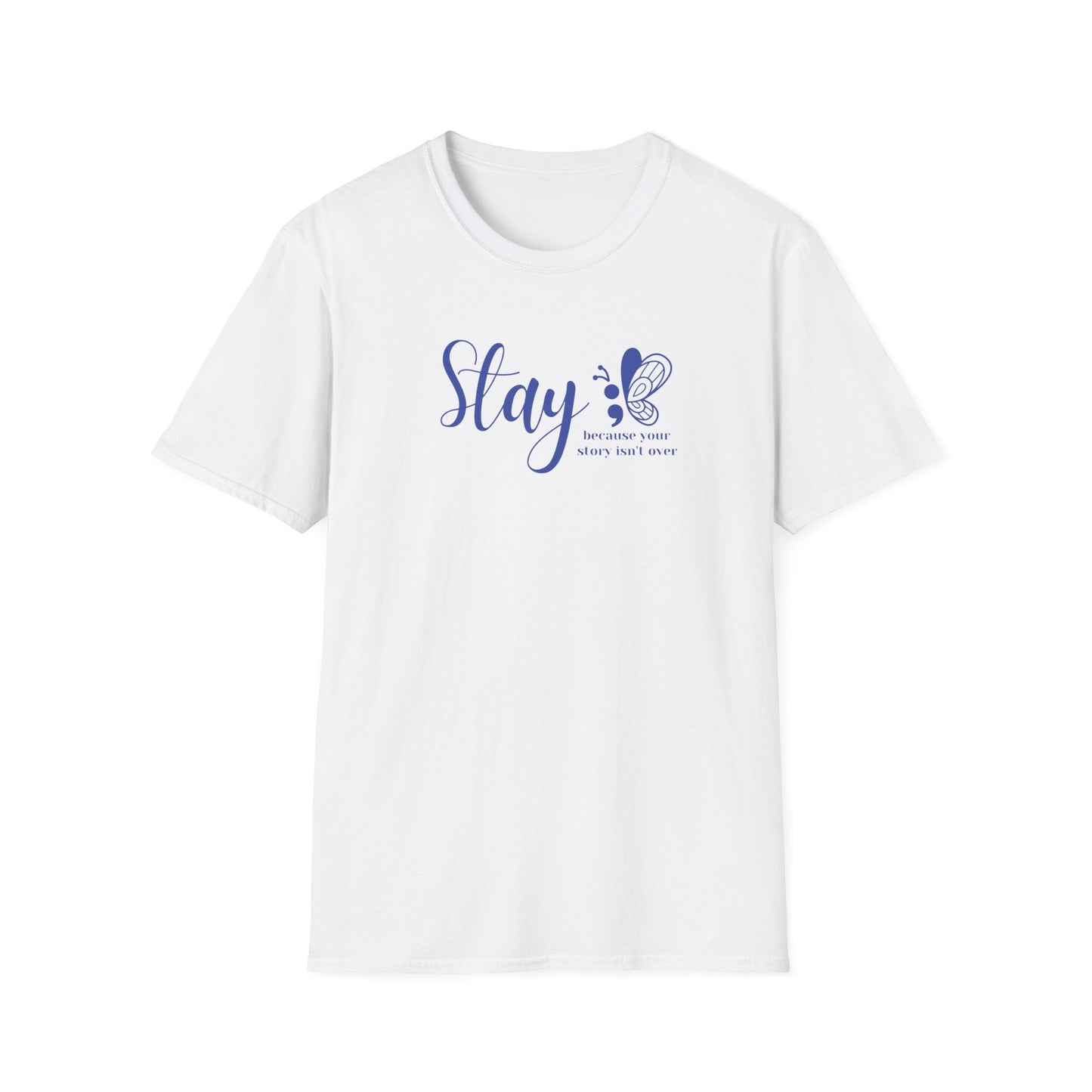 Stay - Unisex Softstyle T-Shirt