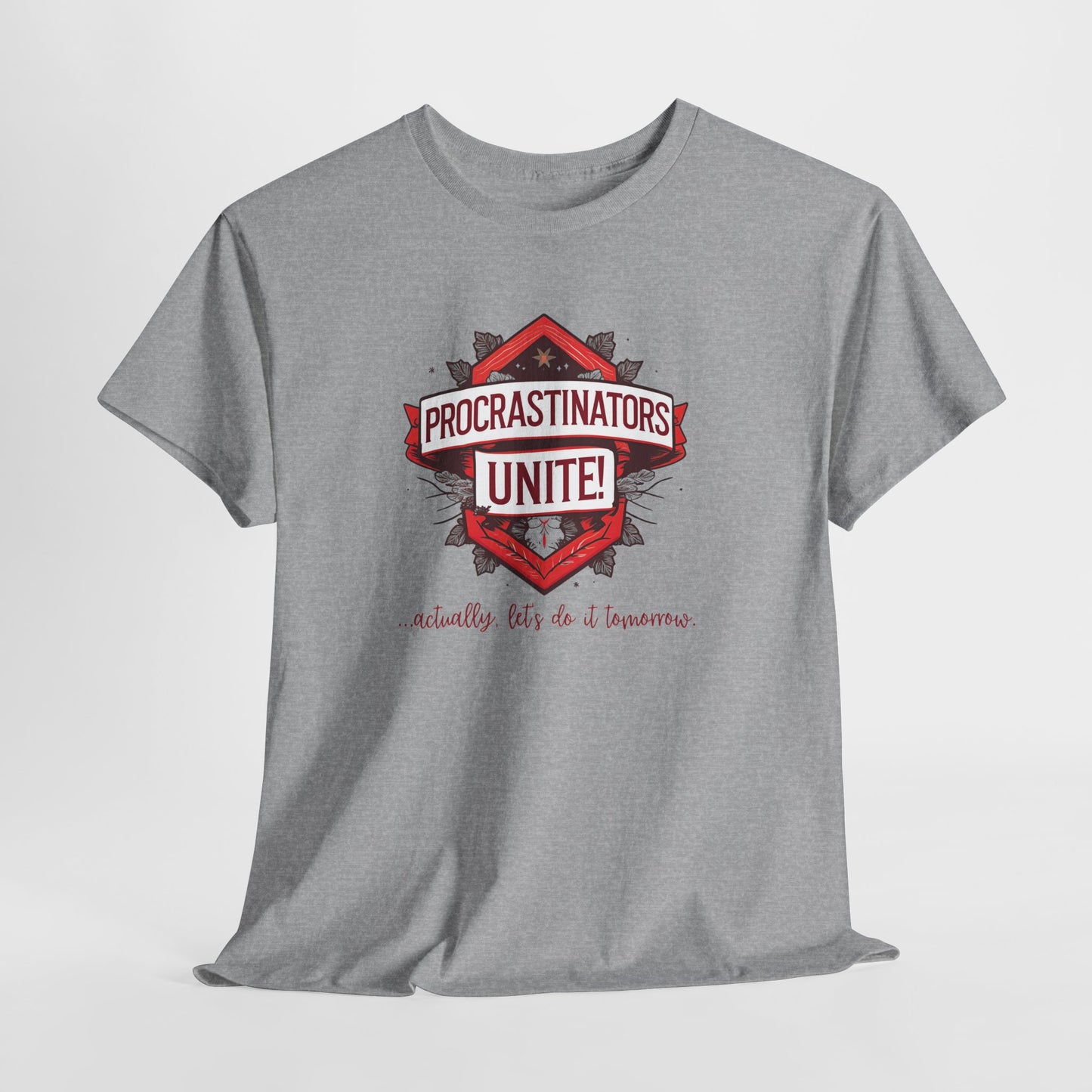 Procrastinators Unite Unisex Heavy Cotton Tee