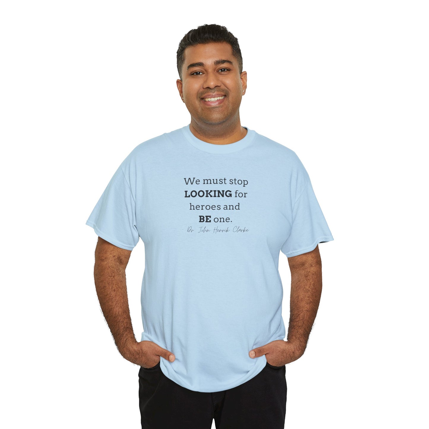 Be the Hero Unisex Heavy Cotton Tee